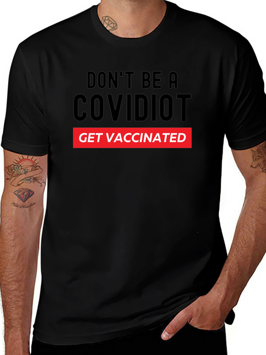 COVIDIOT Get Vaccinated Graphic T-Shirt