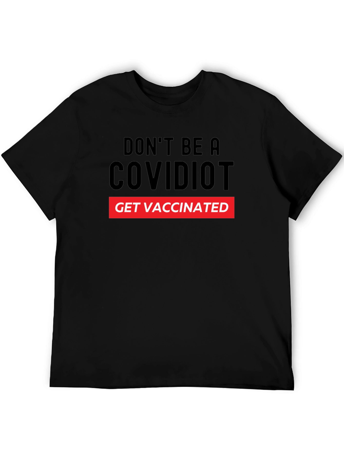 COVIDIOT Get Vaccinated Graphic T-Shirt