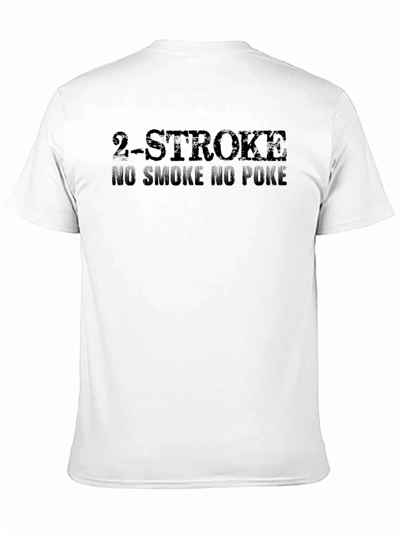 2-Stroke No Smoke No Poke Graphic T-Shirt