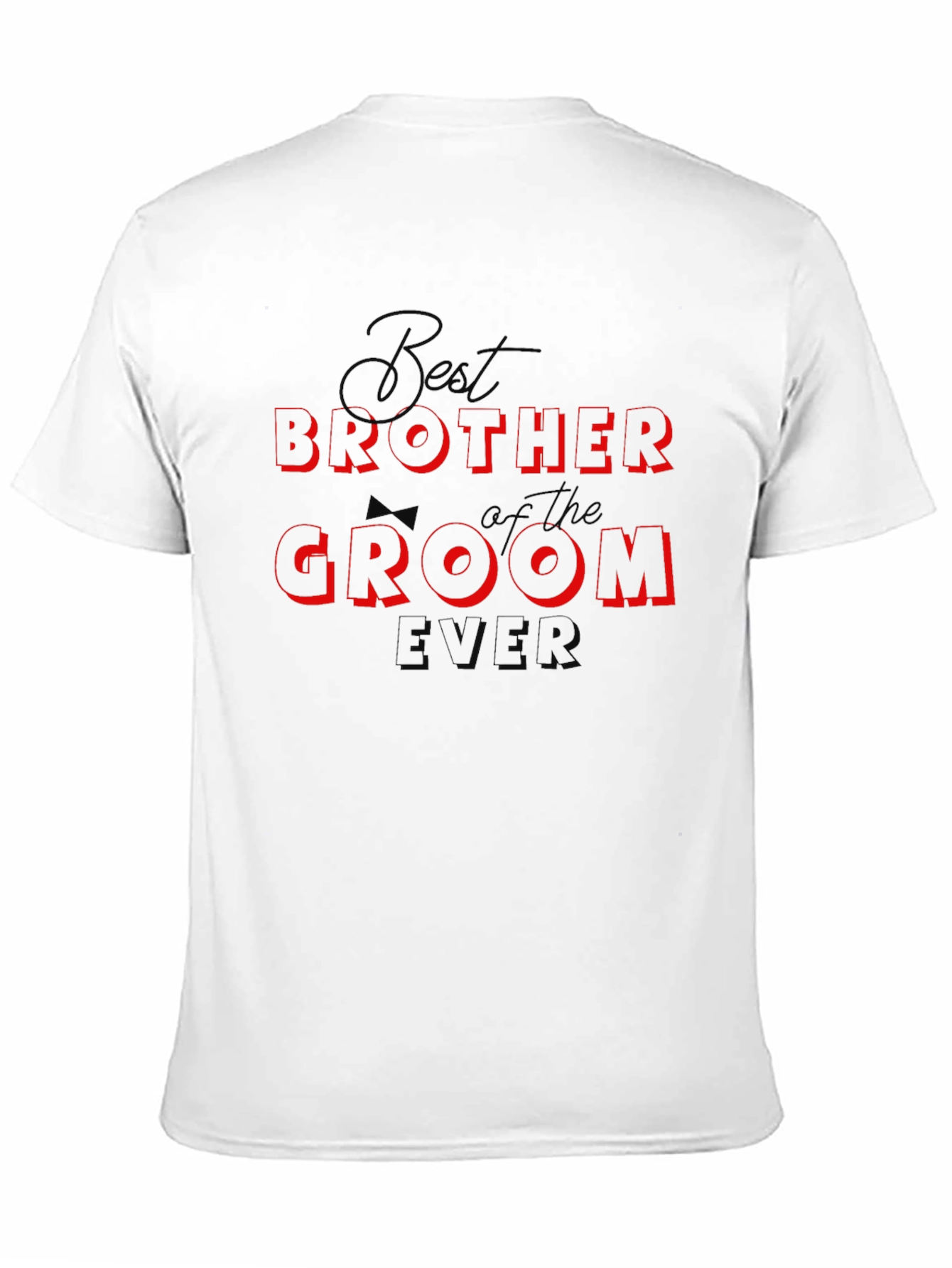 Best Brother of the Groom Ever Black T-Shirt