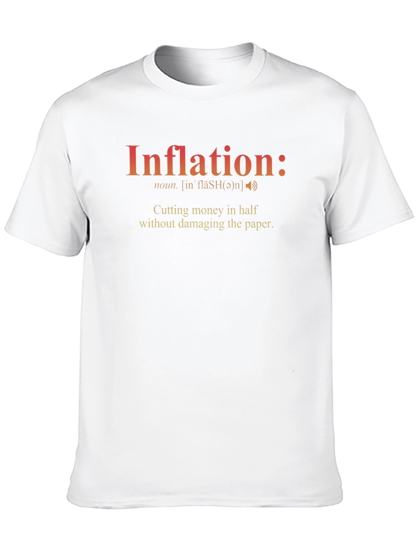 Inflation Definition T-Shirt - Cutting Money Humor Tee