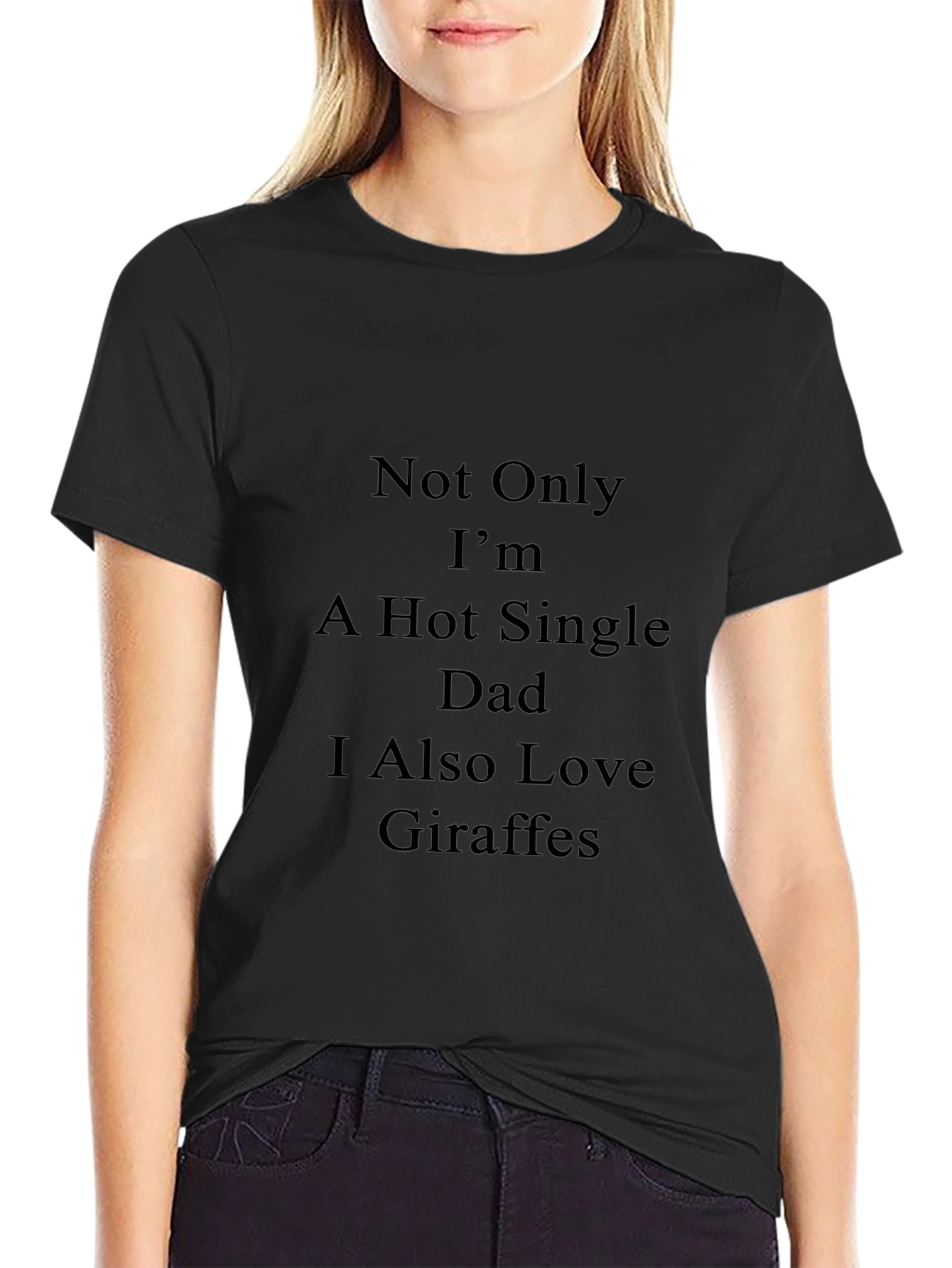 Hot Single Dad Giraffe Lover T-Shirt
