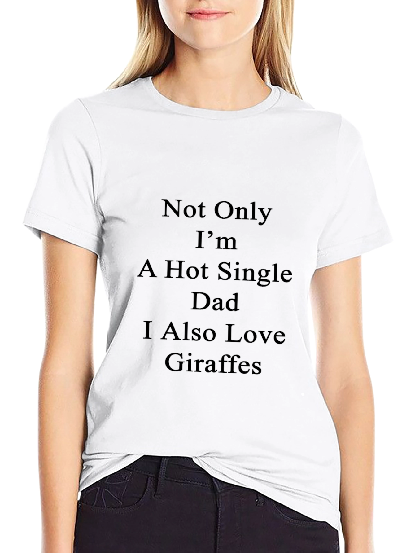 Hot Single Dad Giraffe Lover T-Shirt