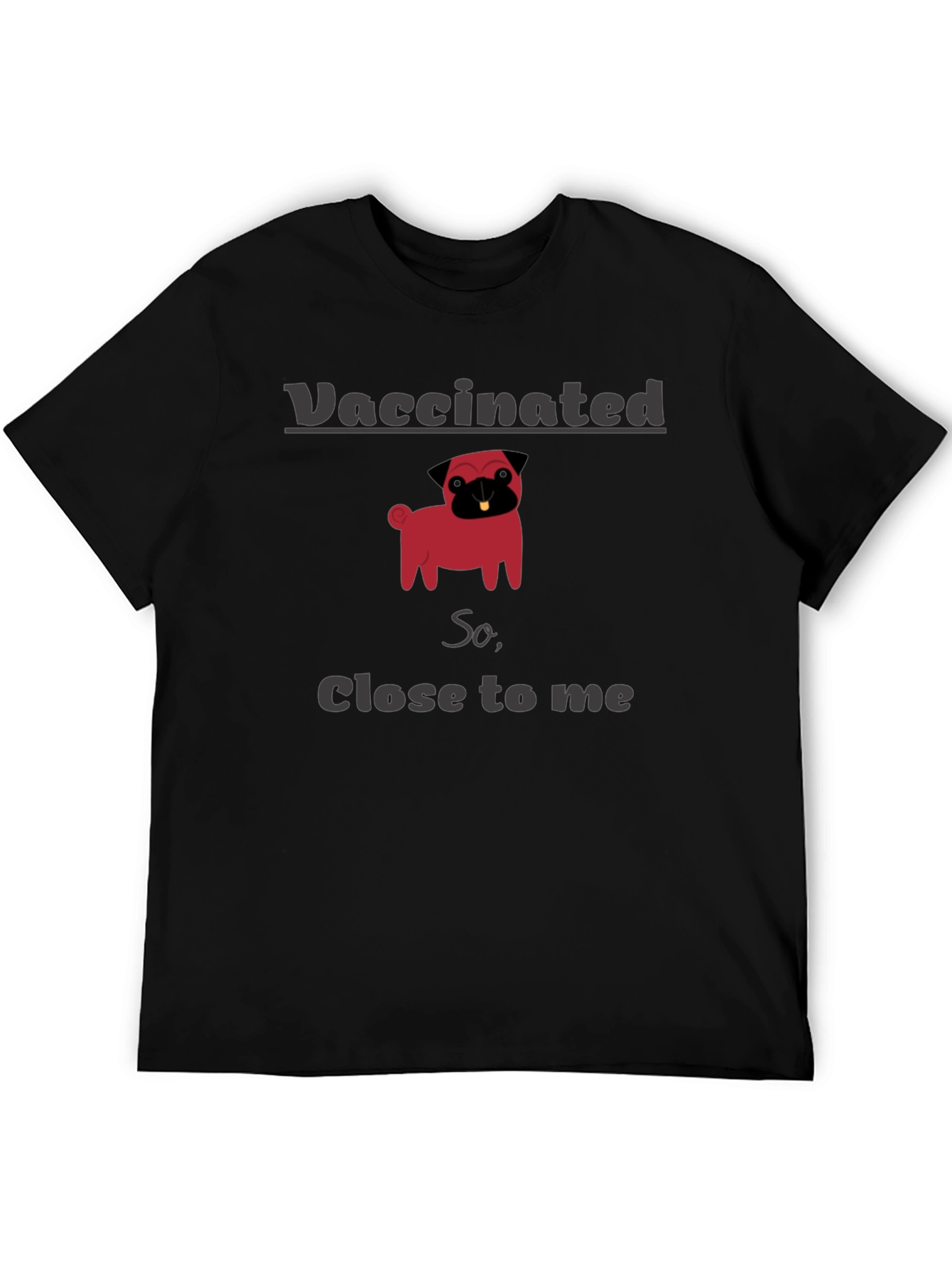 Vaccinated Pug Graphic T-Shirt