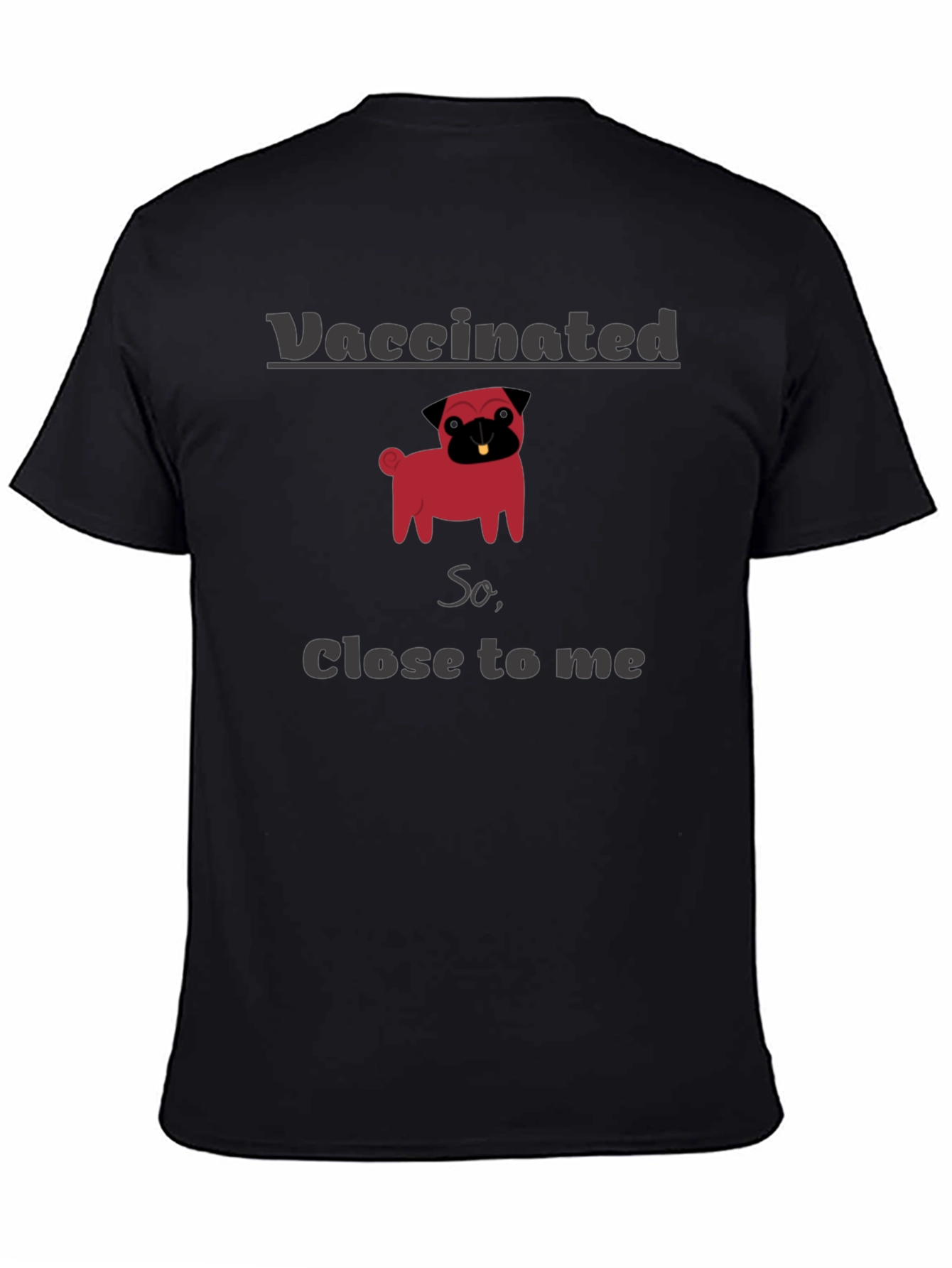 Vaccinated Pug Graphic T-Shirt