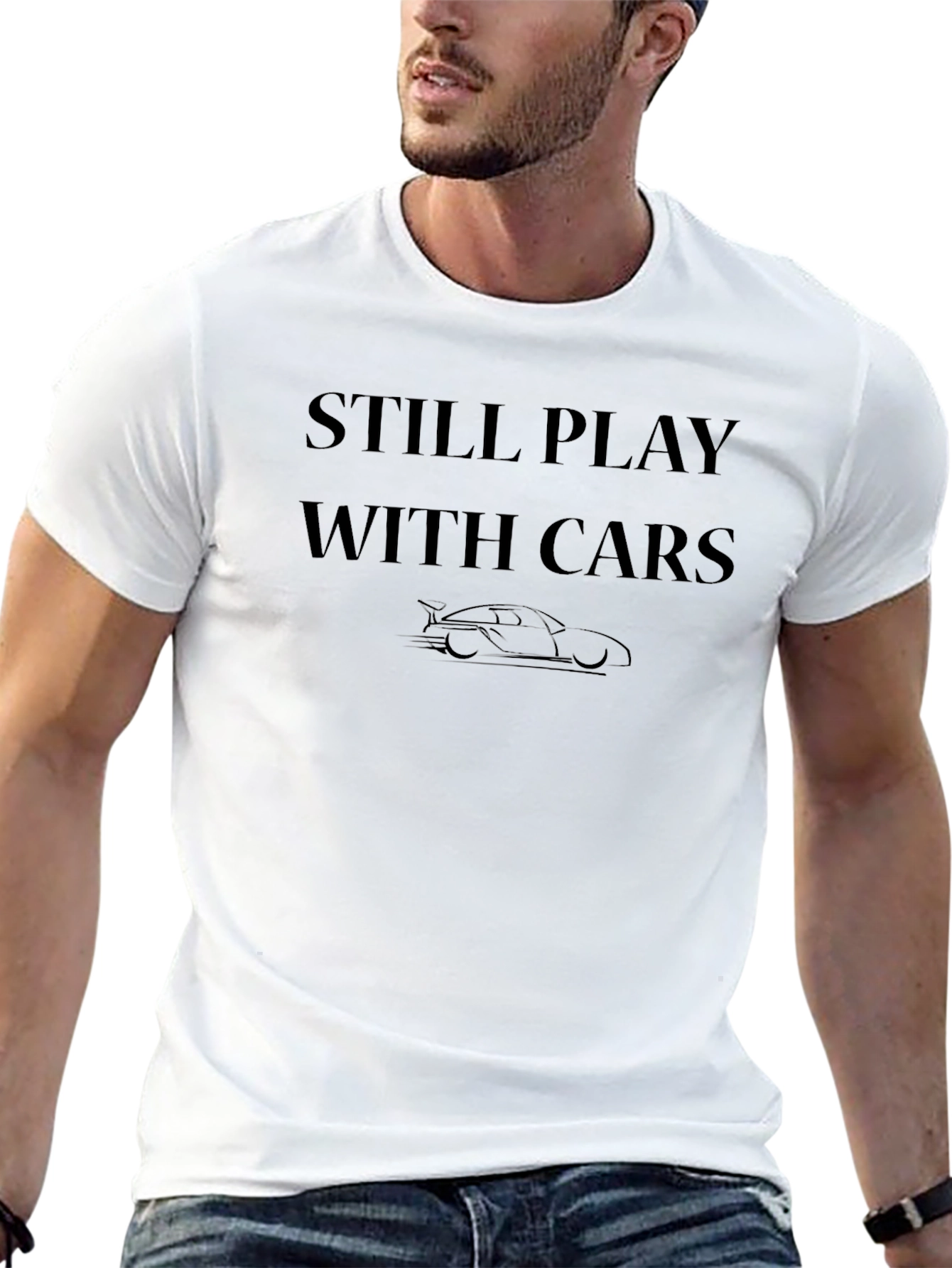 Still Play With Cars - Graphic T-Shirt