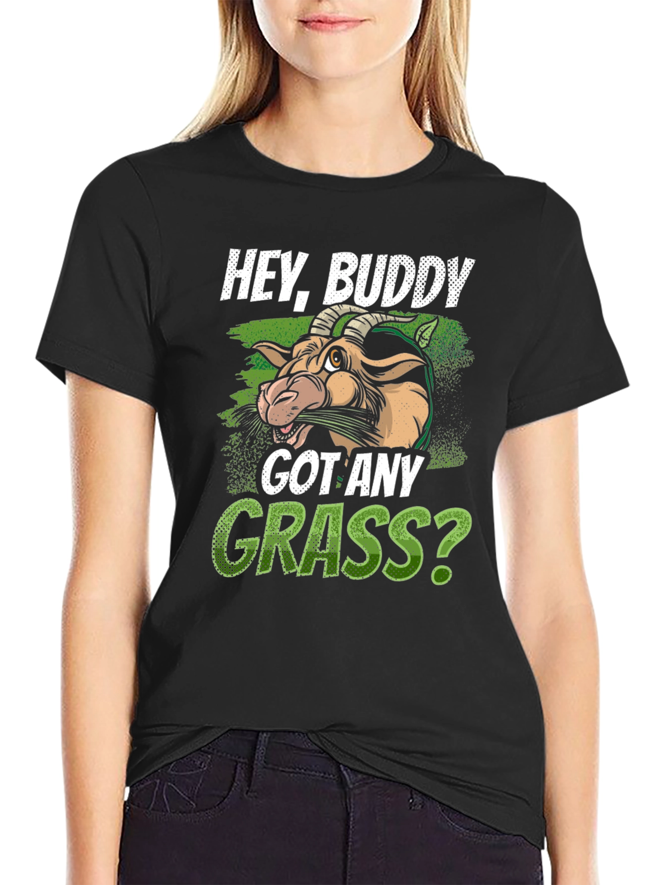 Hey Buddy Got Any Grass? Graphic T-Shirt