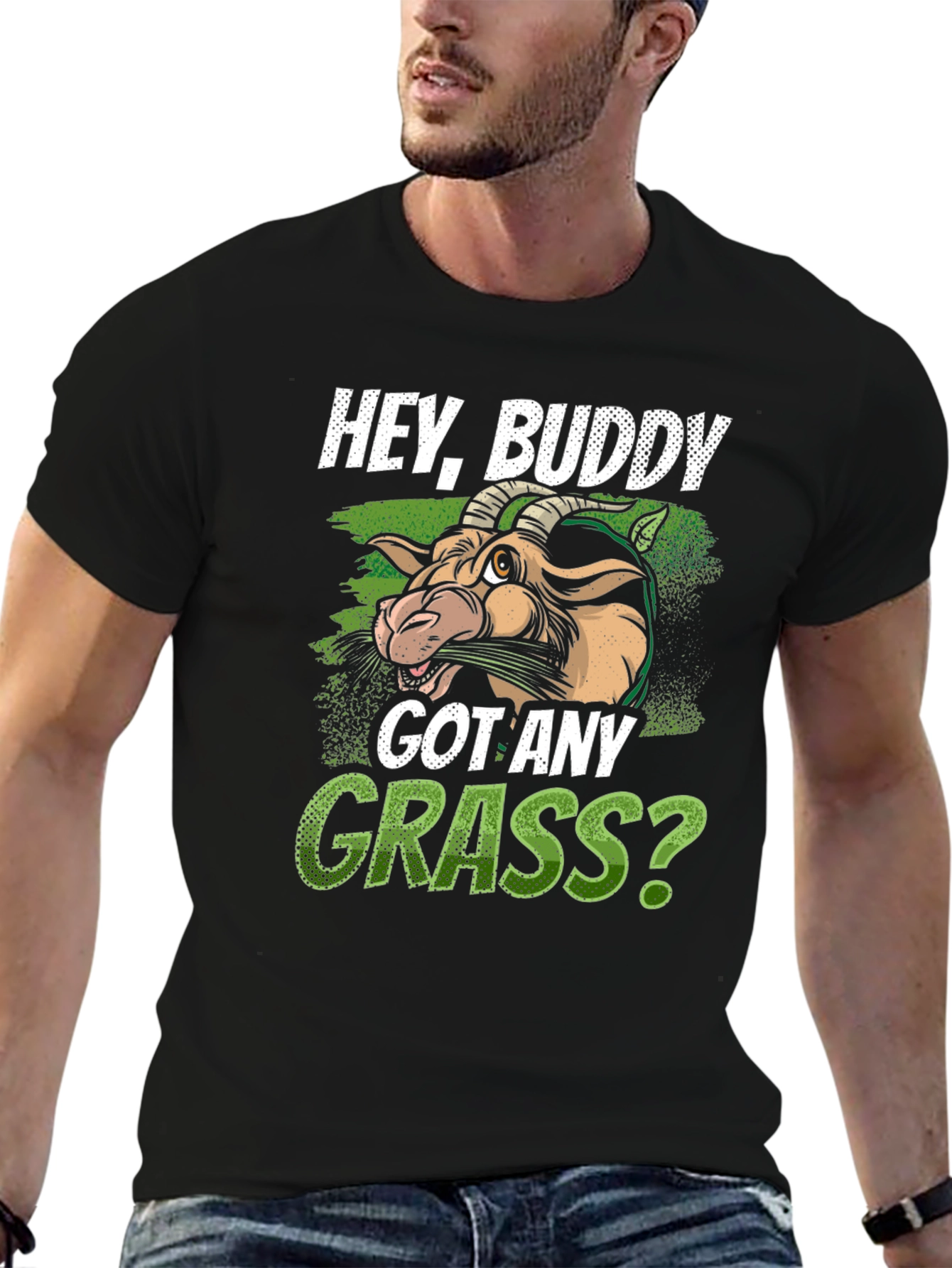 Hey Buddy Got Any Grass? Graphic T-Shirt