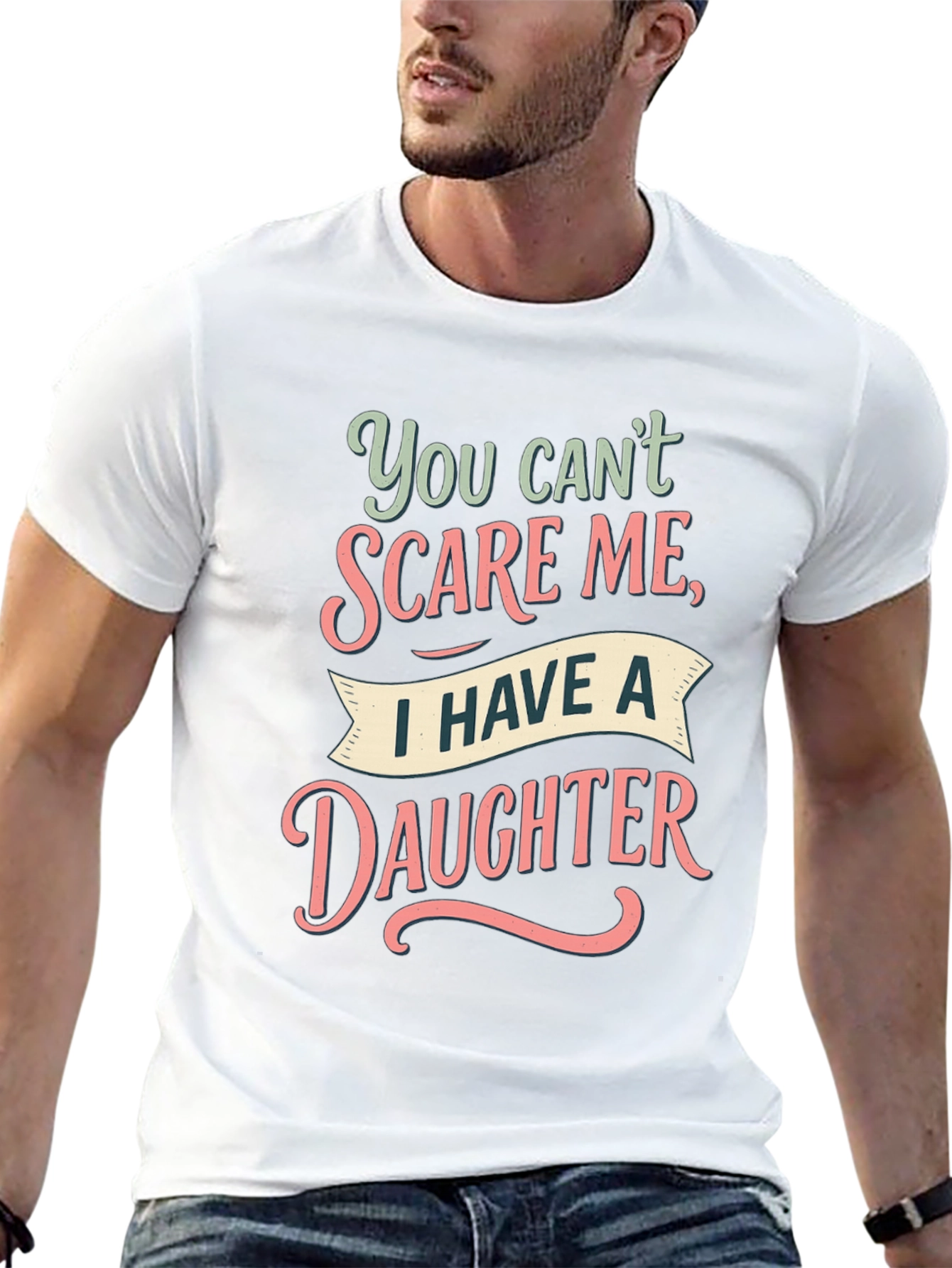 Dad You Cant Scare Me Daughter T-Shirt