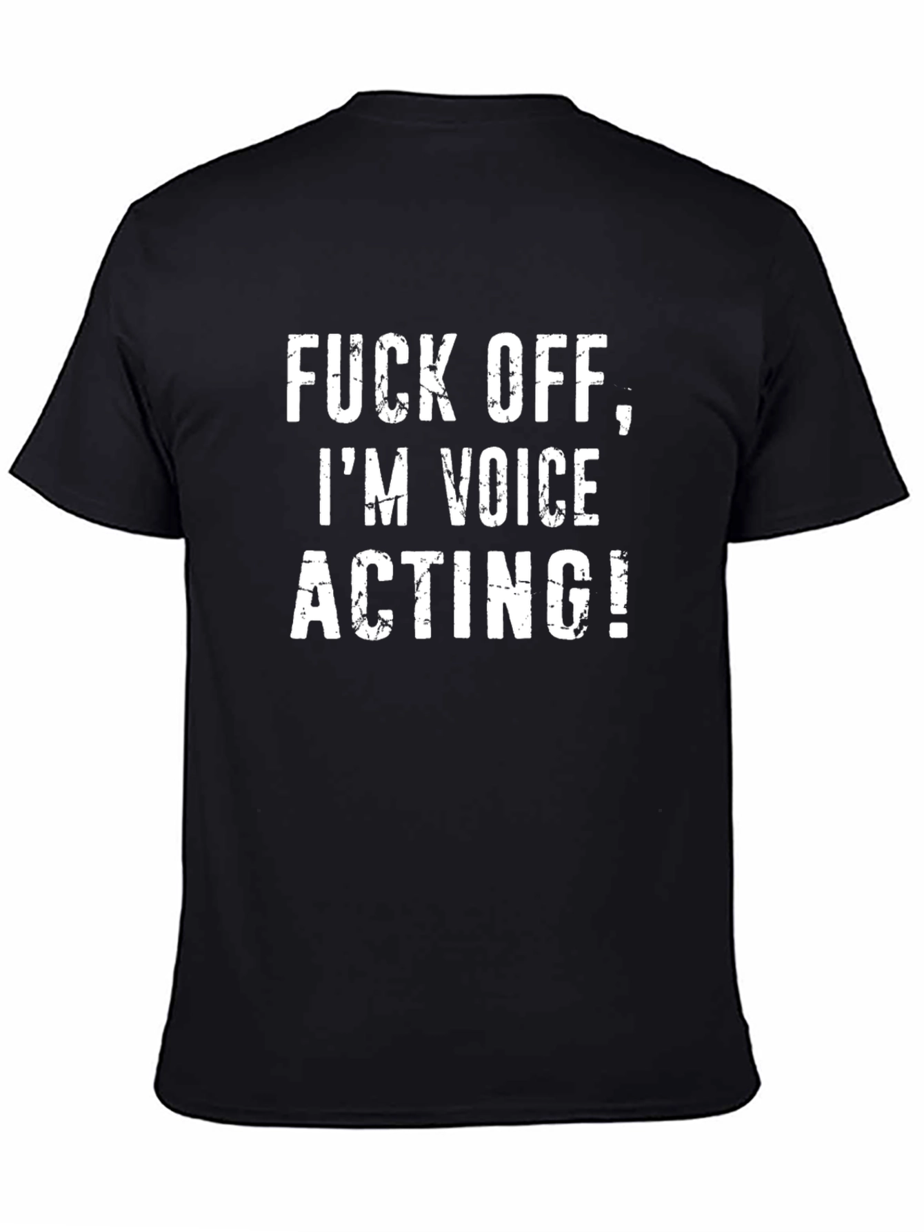 Funny Voice Acting T-Shirt