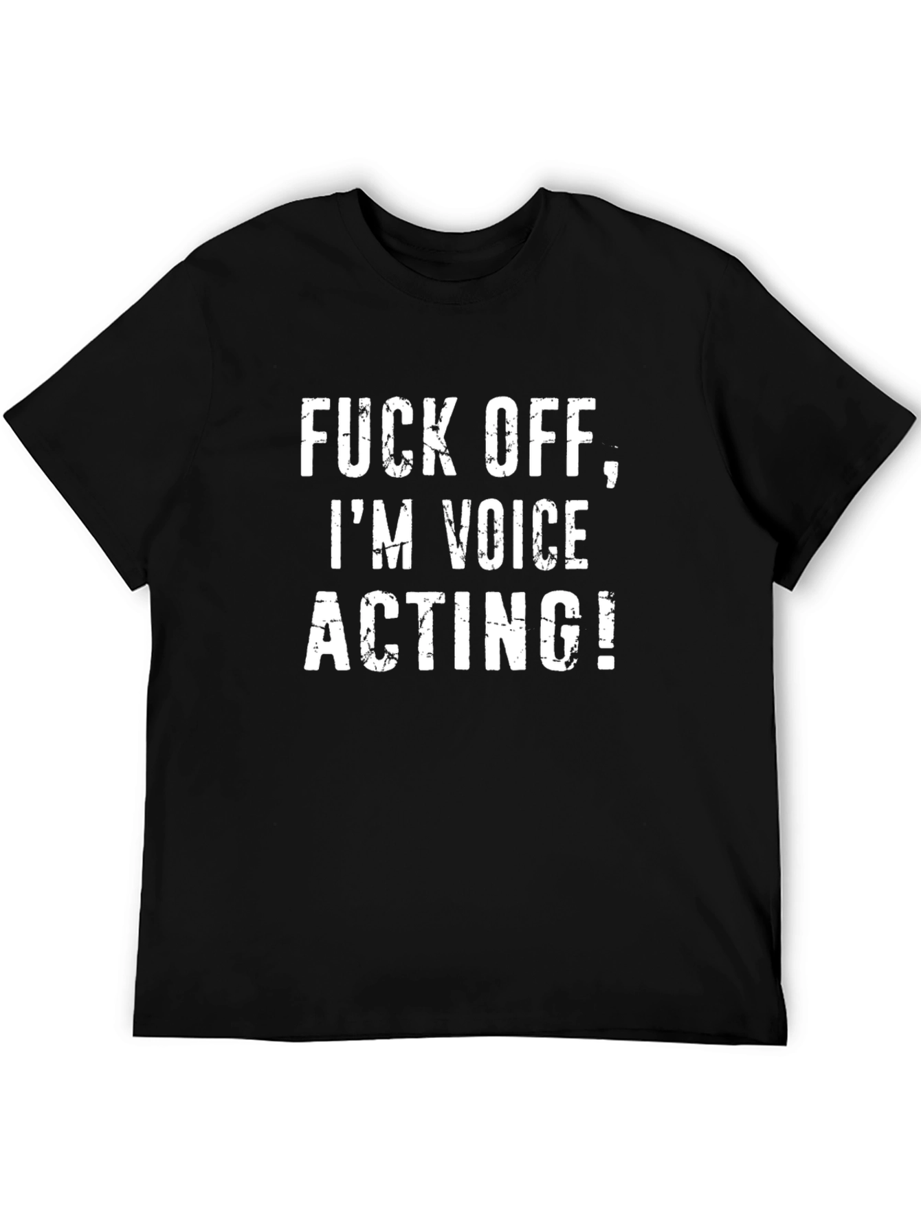 Funny Voice Acting T-Shirt