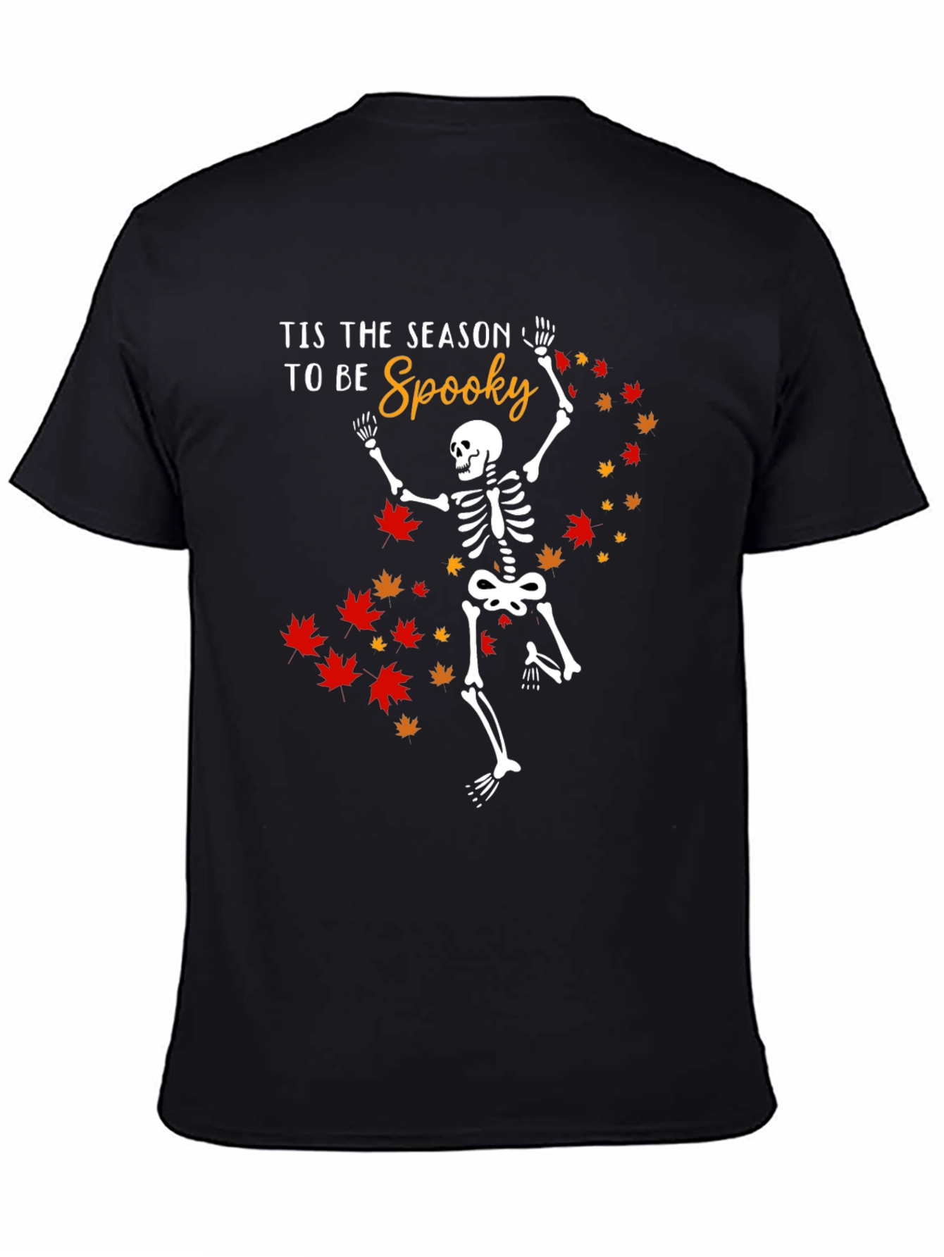 Tis the Season to be Spooky Skeleton T-Shirt