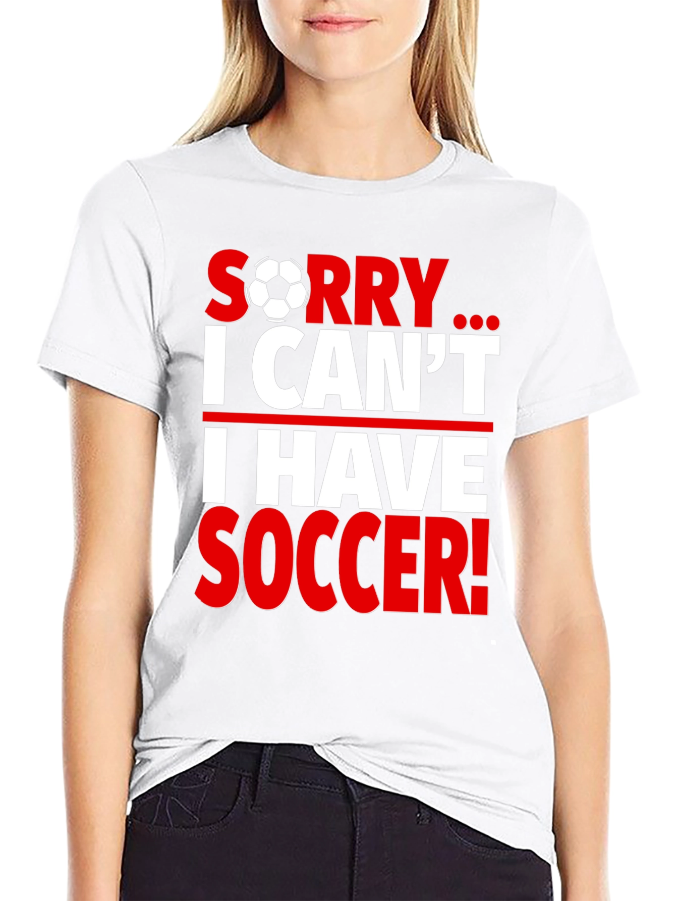 Sorry I Cant I Have Soccer T-Shirt