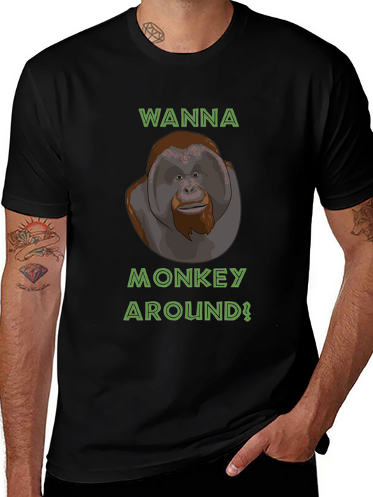 Wanna Monkey Around T-Shirt