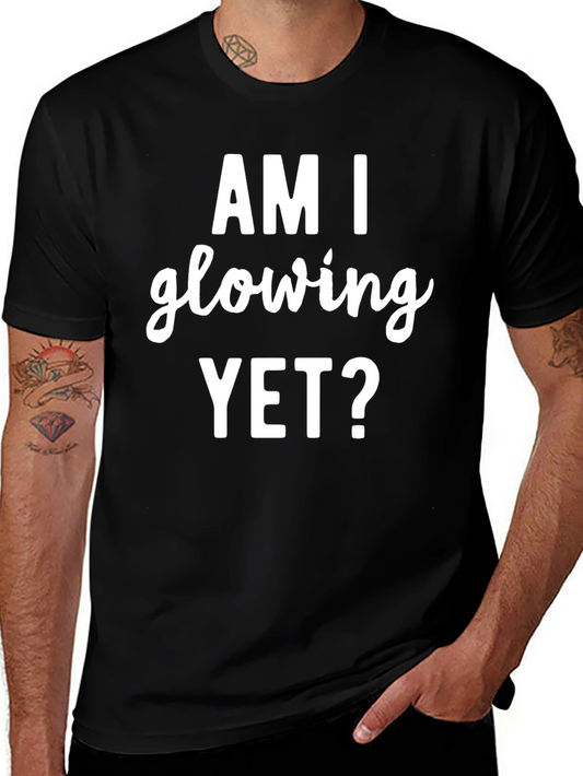 Am I Glowing Yet? Graphic Tee - Black