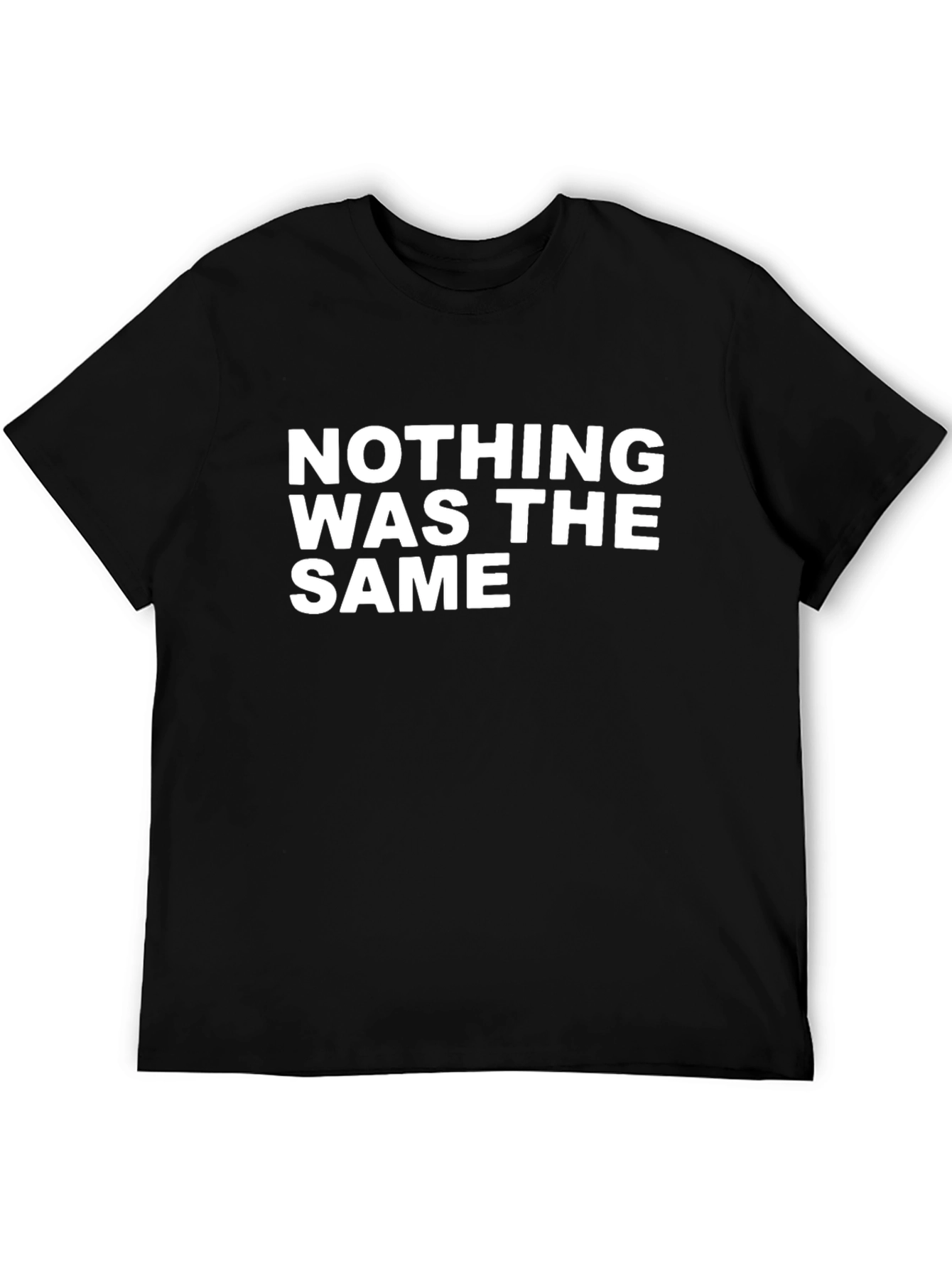 Nothing Was The Same Graphic Tee