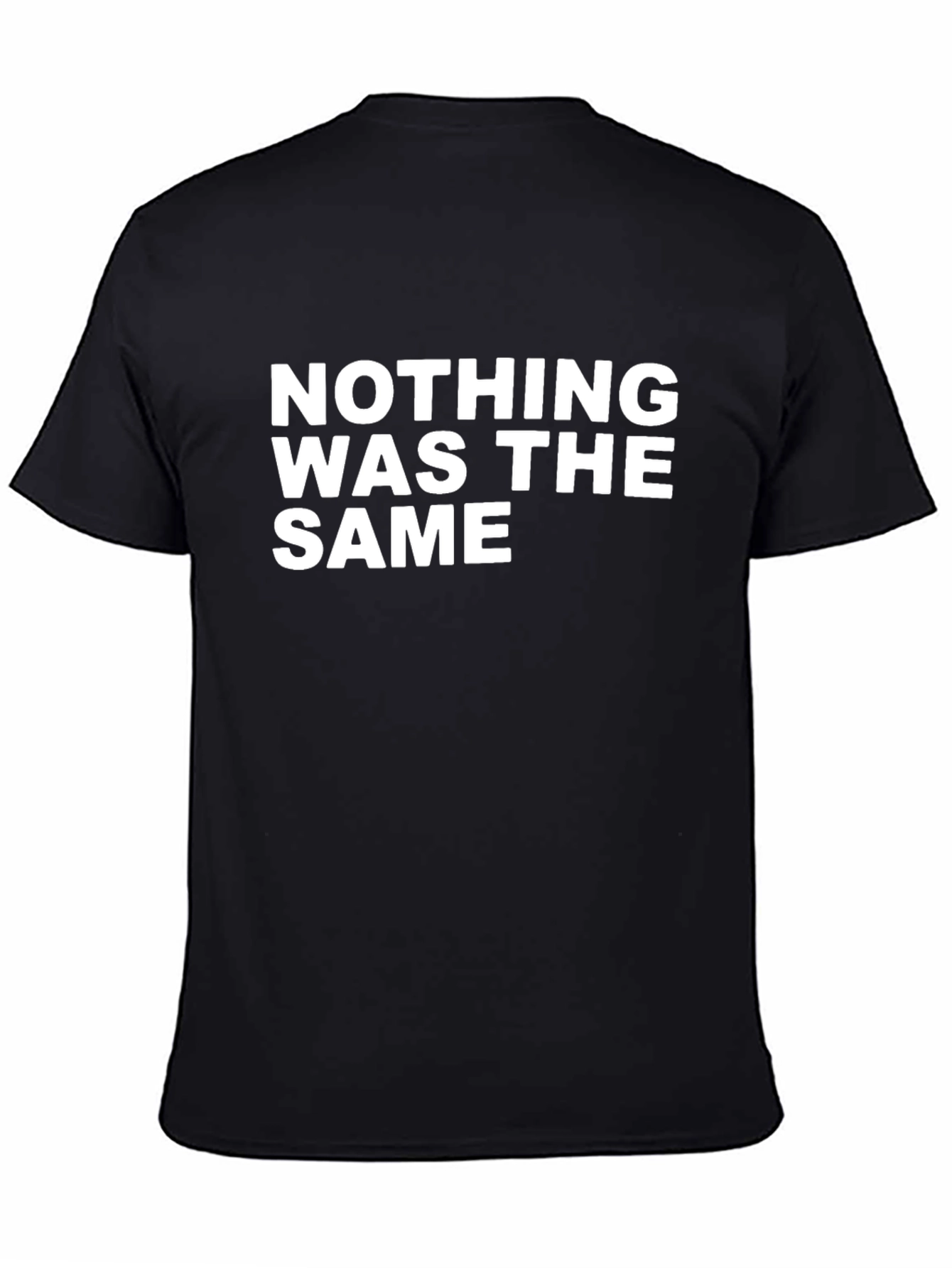 Nothing Was The Same Graphic Tee