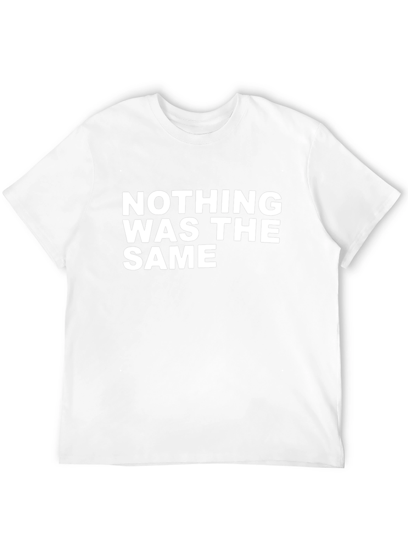Nothing Was The Same Graphic Tee