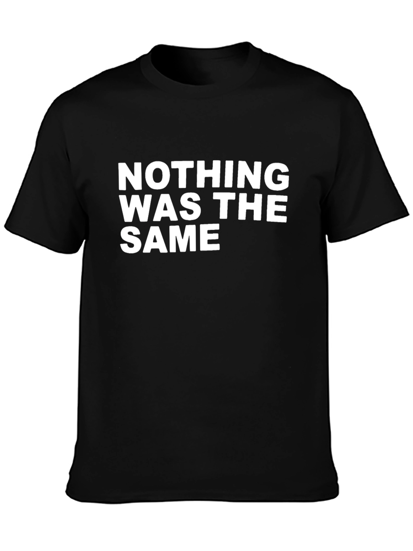 Nothing Was The Same Graphic Tee