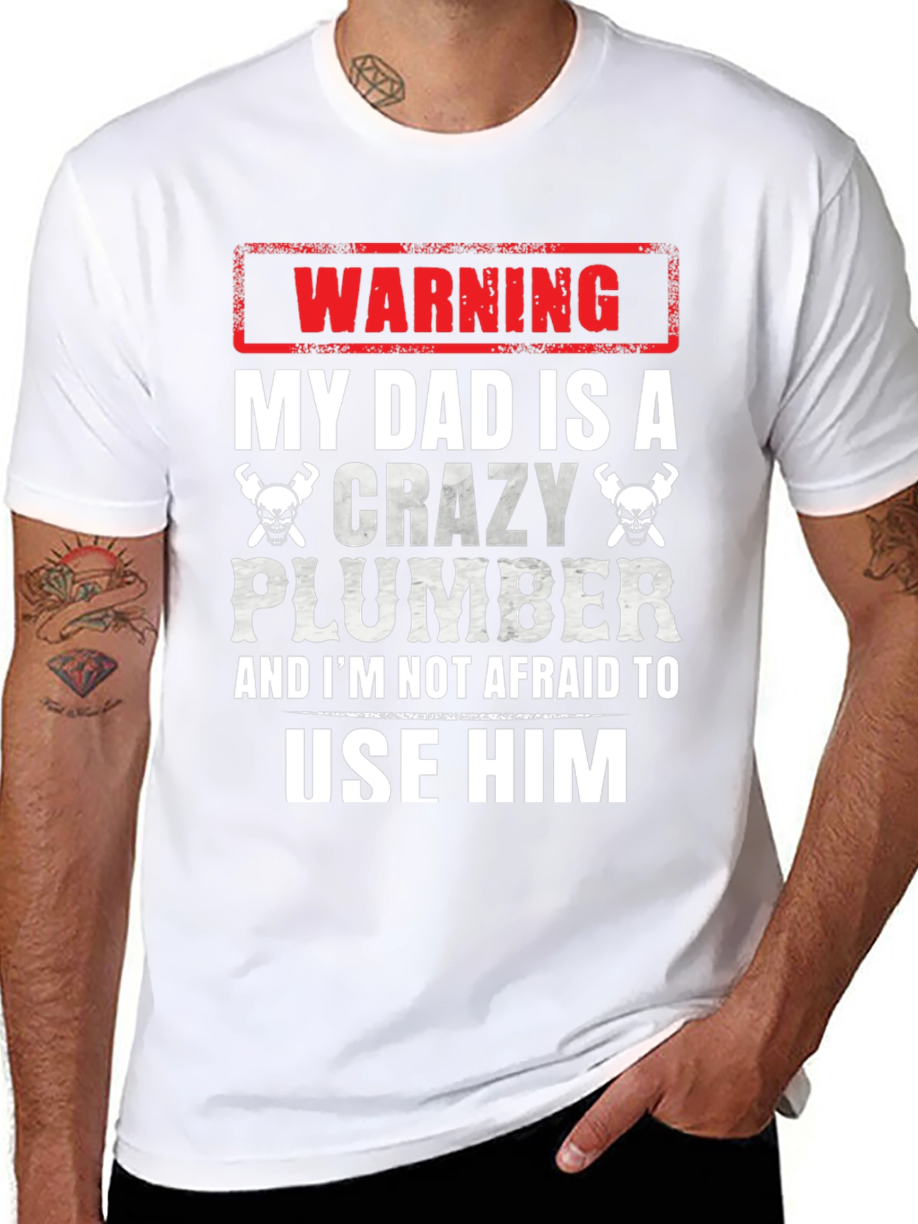 Warning Crazy Plumber Dad T-Shirt