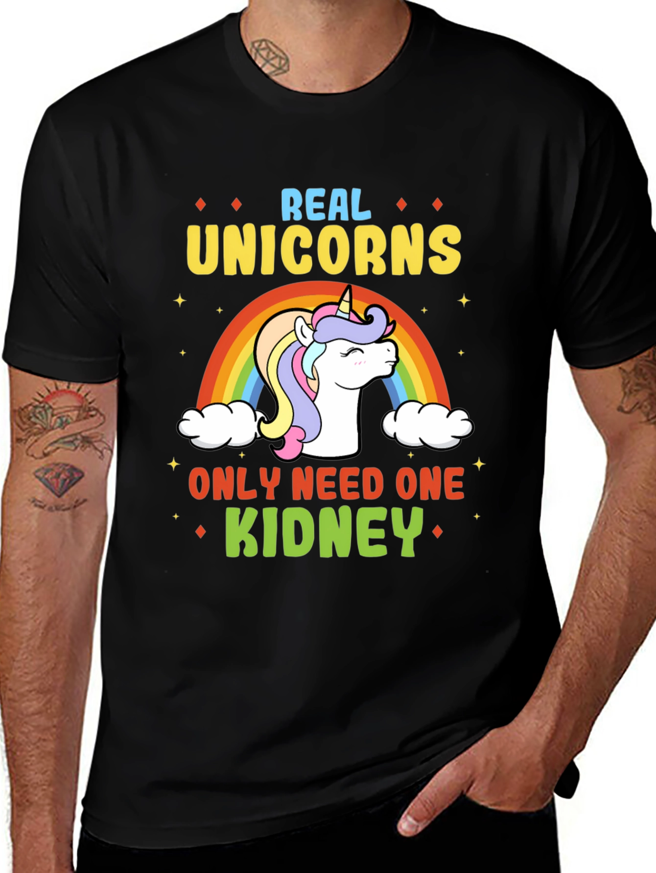 Real Unicorns Need One Kidney T-Shirt