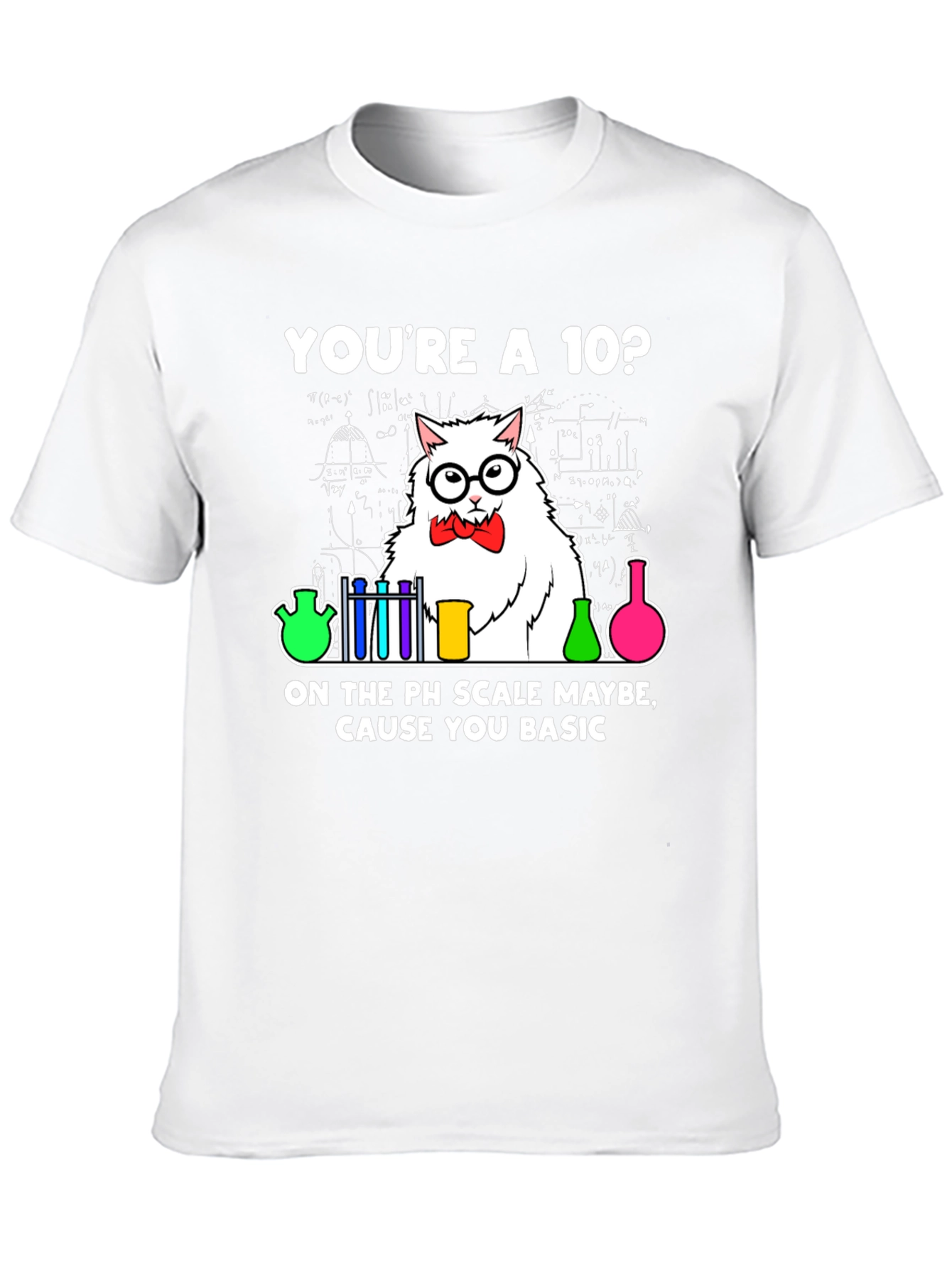 Youre A 10? PH Scale Science Cat Graphic T-Shirt