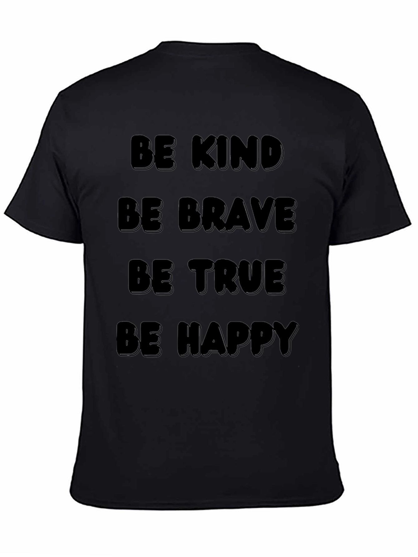Kind Brave True Happy Graphic T-Shirt