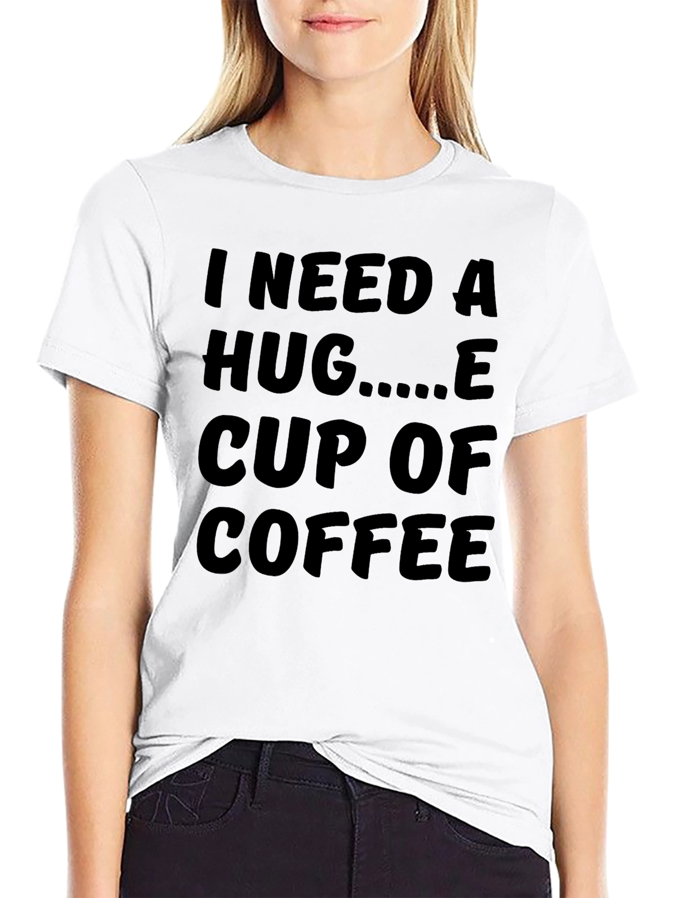I Need A Hug And Coffee Graphic T-Shirt