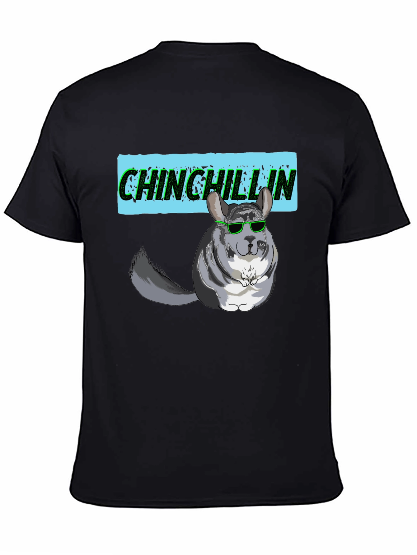 Chinchillin Graphic T-Shirt - Funny Chinchilla Design