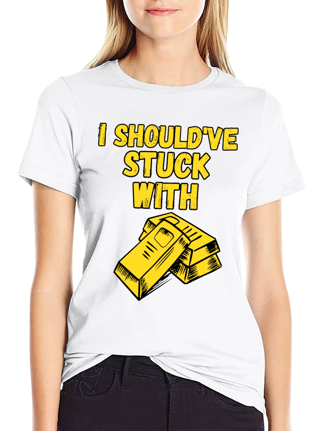 I Shouldve Stuck With Gold T-Shirt