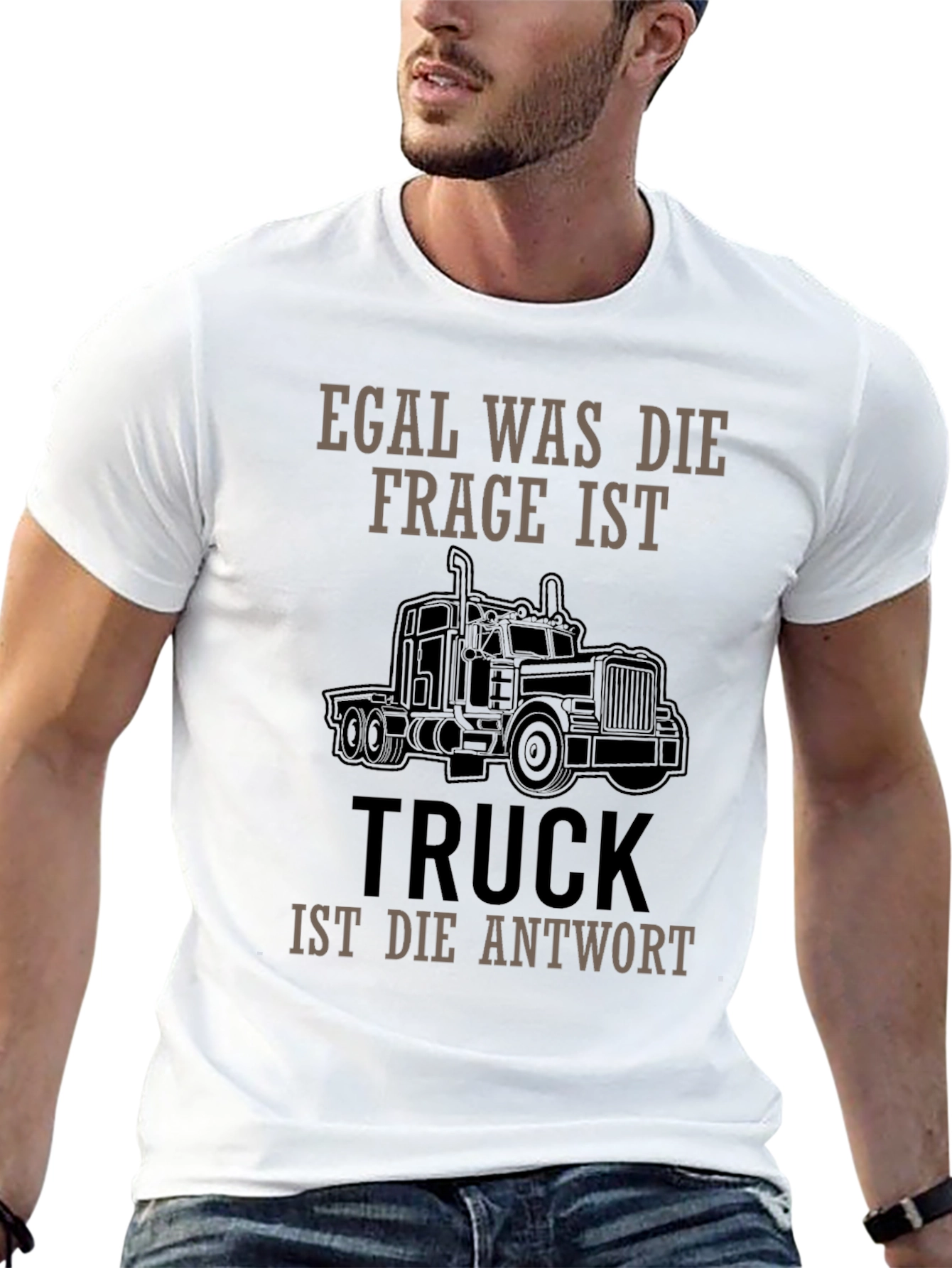 Truck Driver T-Shirt - Egal Was Die Frage Ist