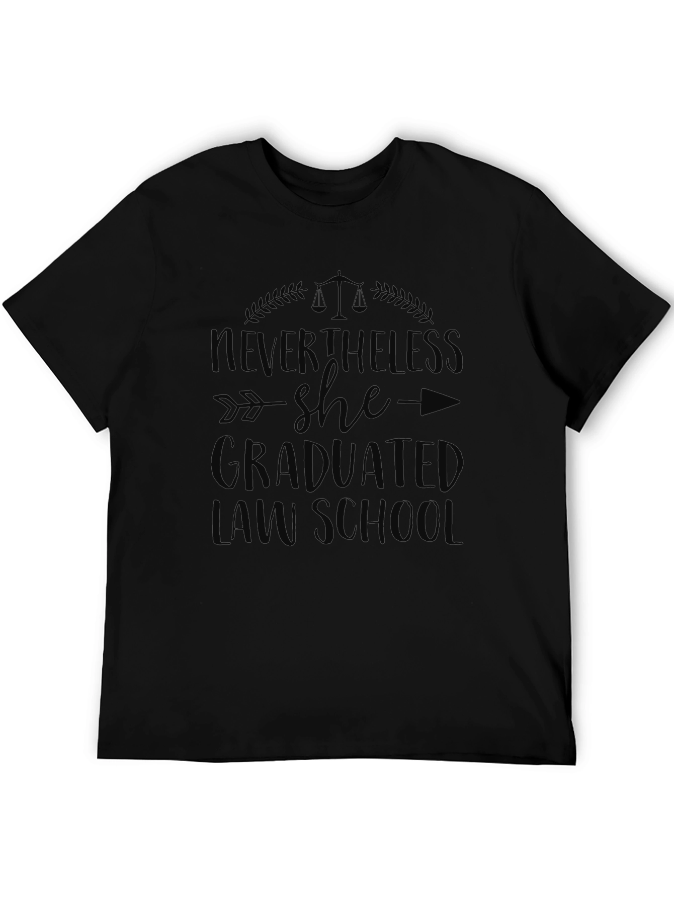 Nevertheless She Graduated Law School Tee