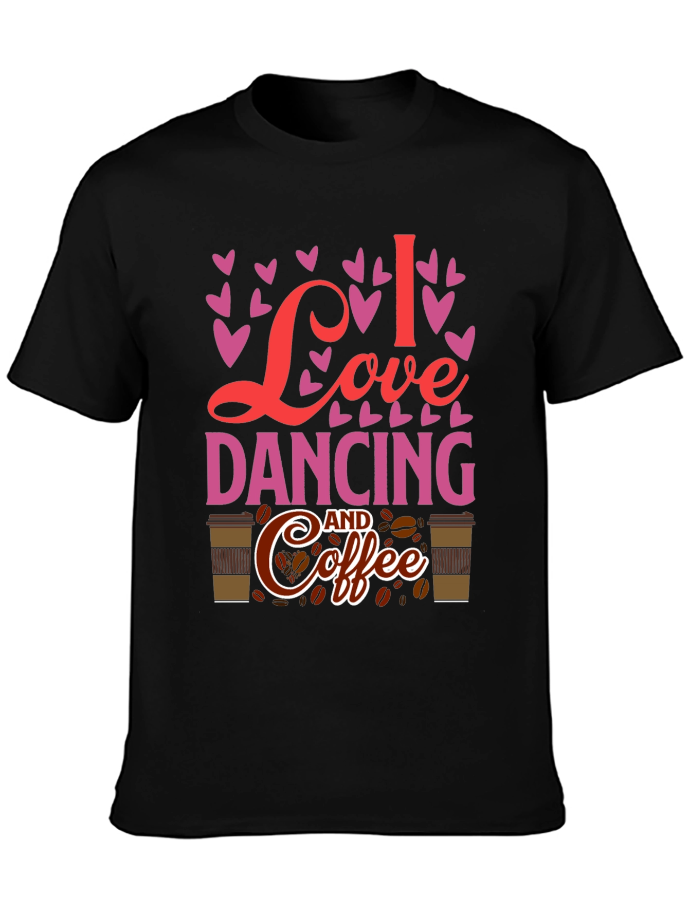 I Love Dancing and Coffee T-Shirt