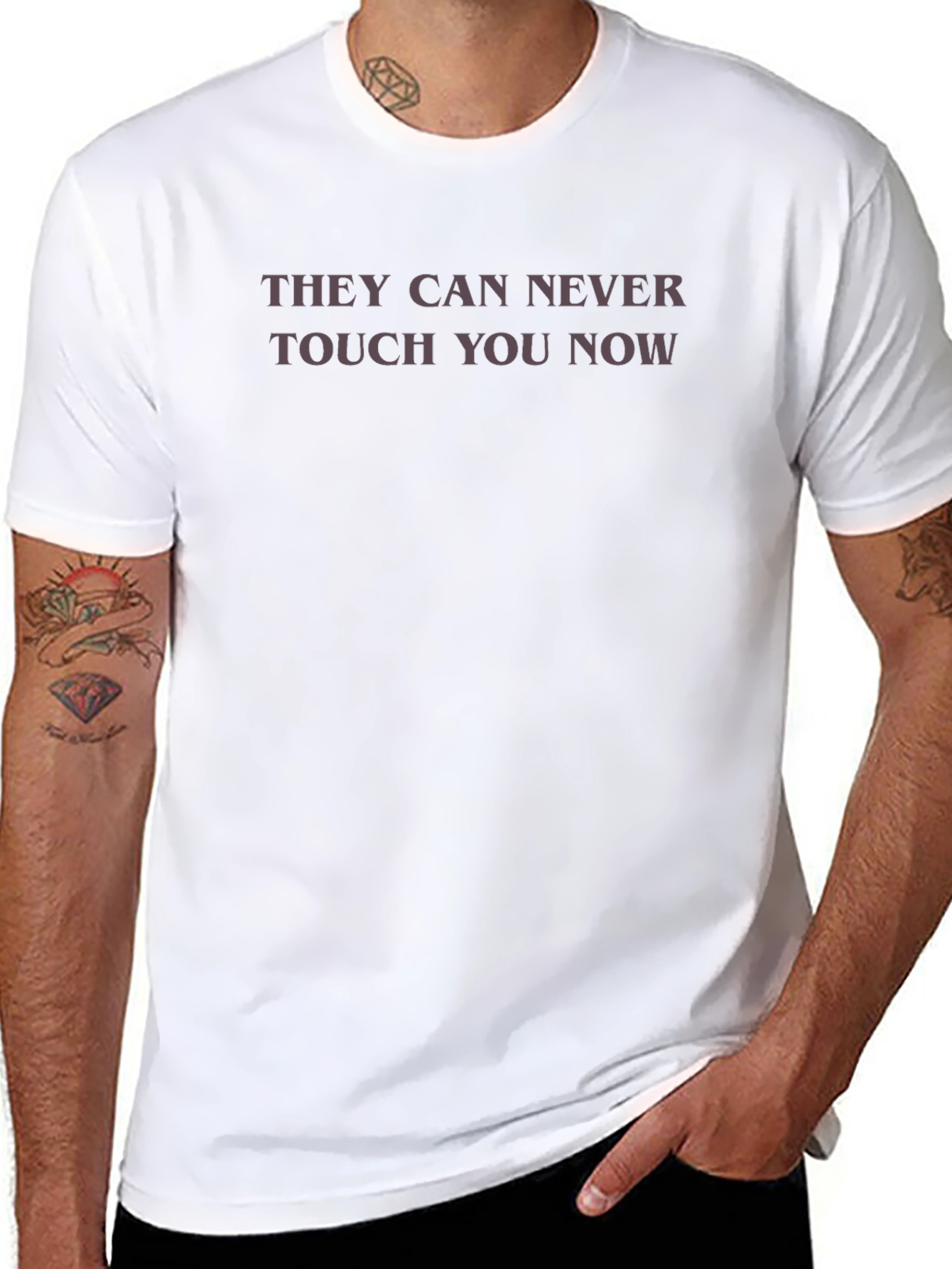 They Can Never Touch You Now - Graphic Tee