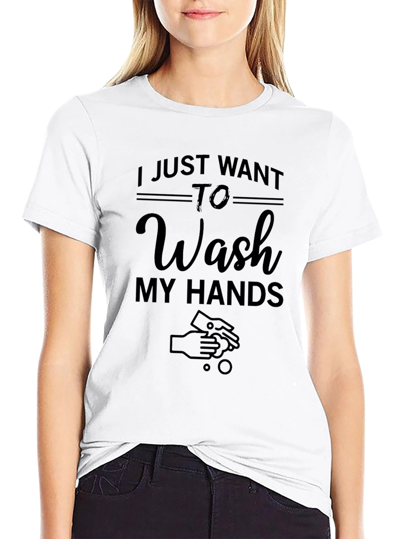 Wash My Hands T-Shirt - Funny Hygiene Tee