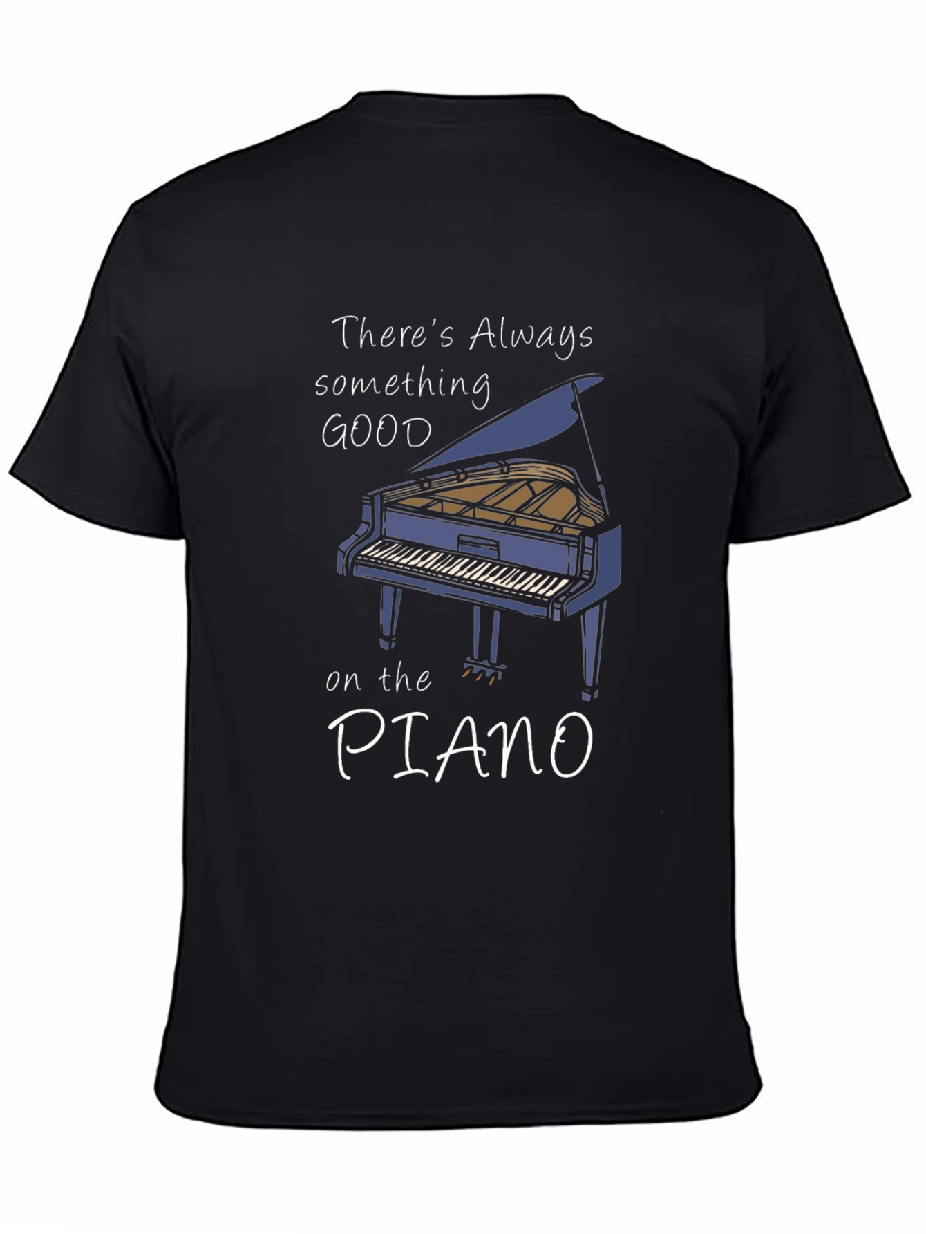 Piano T-Shirt: Something Good on the Piano