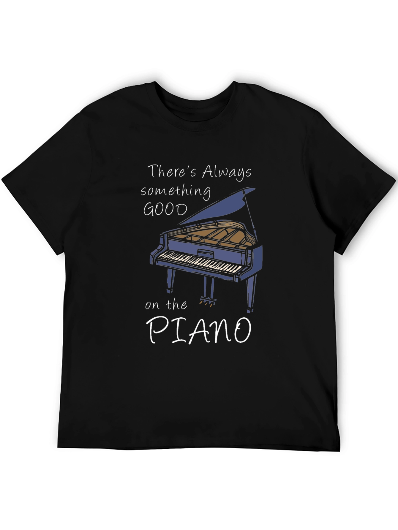 Piano T-Shirt: Something Good on the Piano