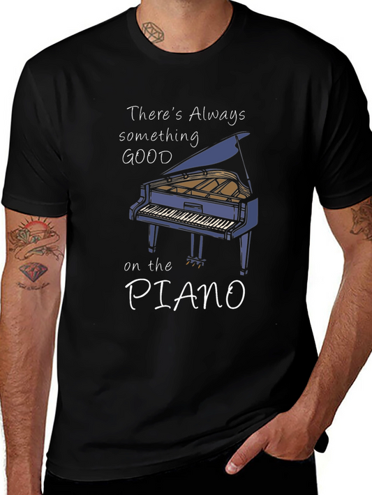 Piano T-Shirt: Something Good on the Piano