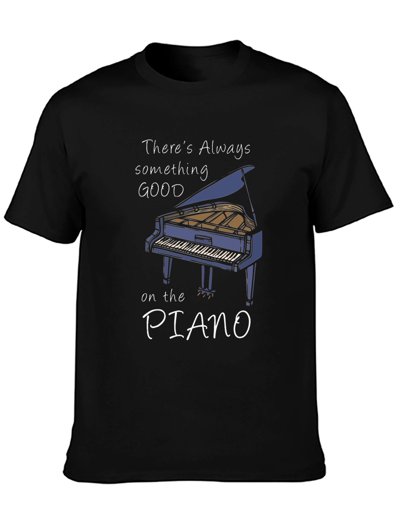 Piano T-Shirt: Something Good on the Piano