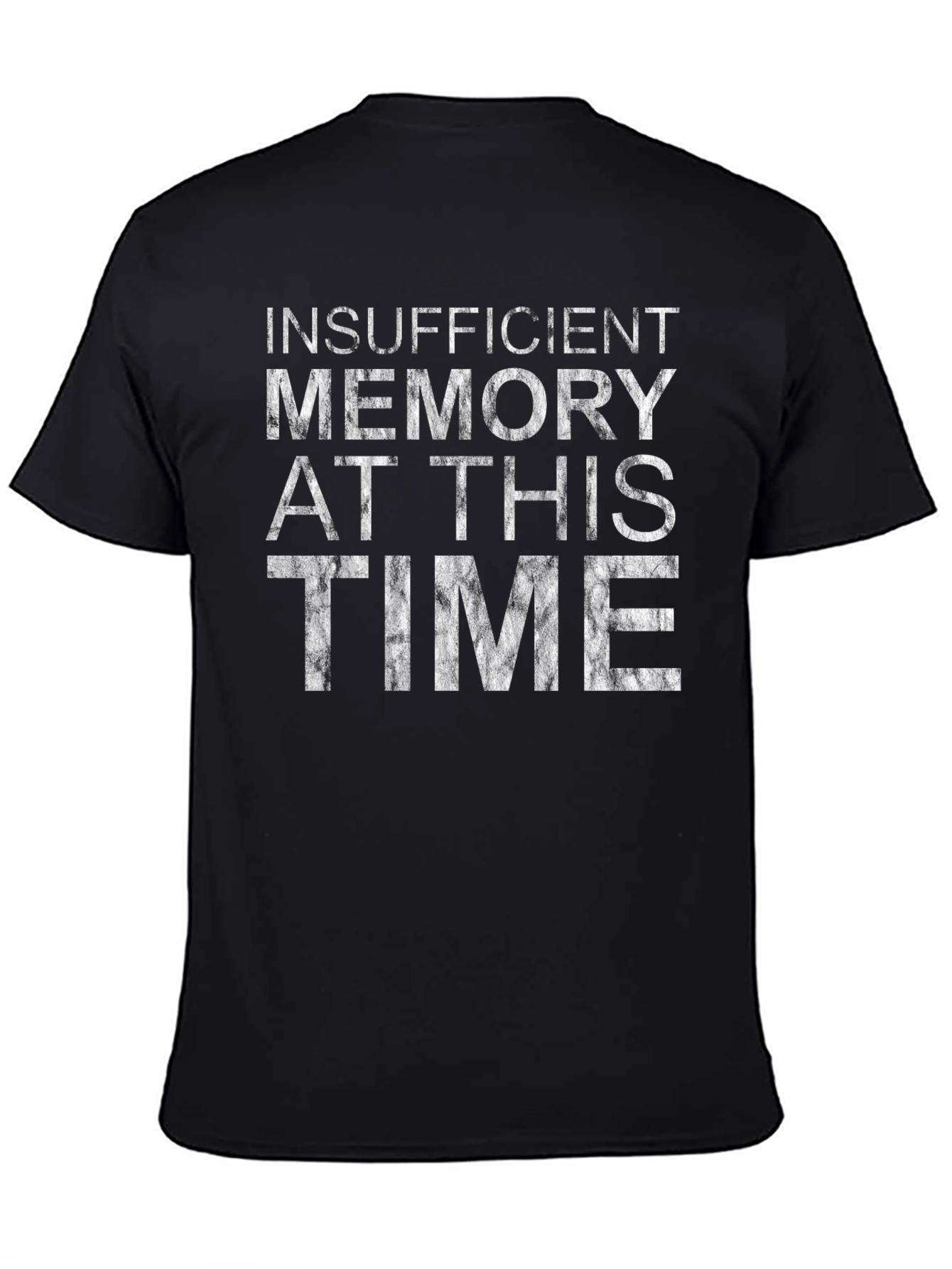 Insufficient Memory Funny Black T-Shirt