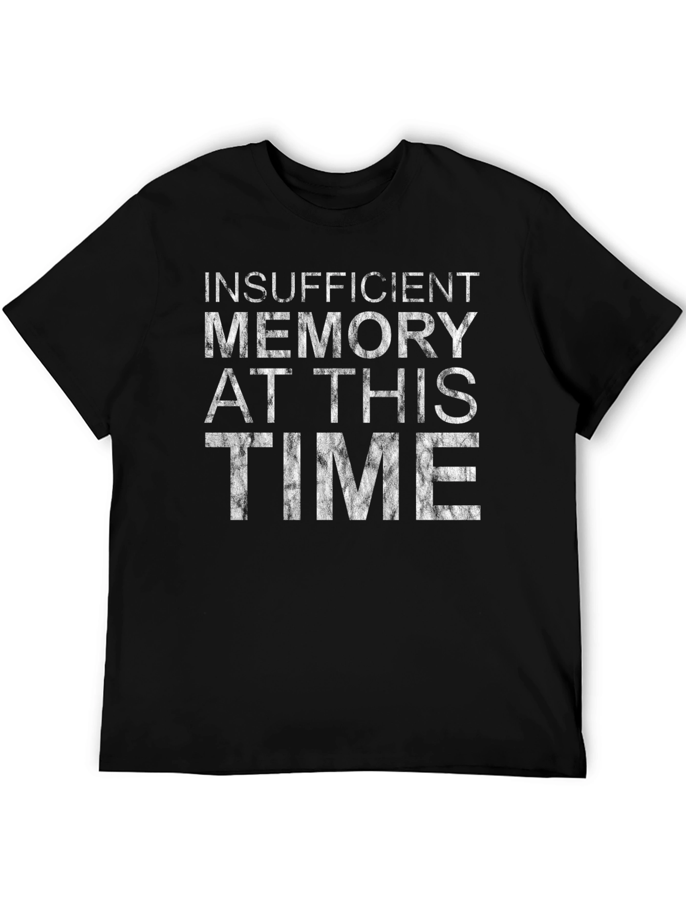 Insufficient Memory Funny Black T-Shirt