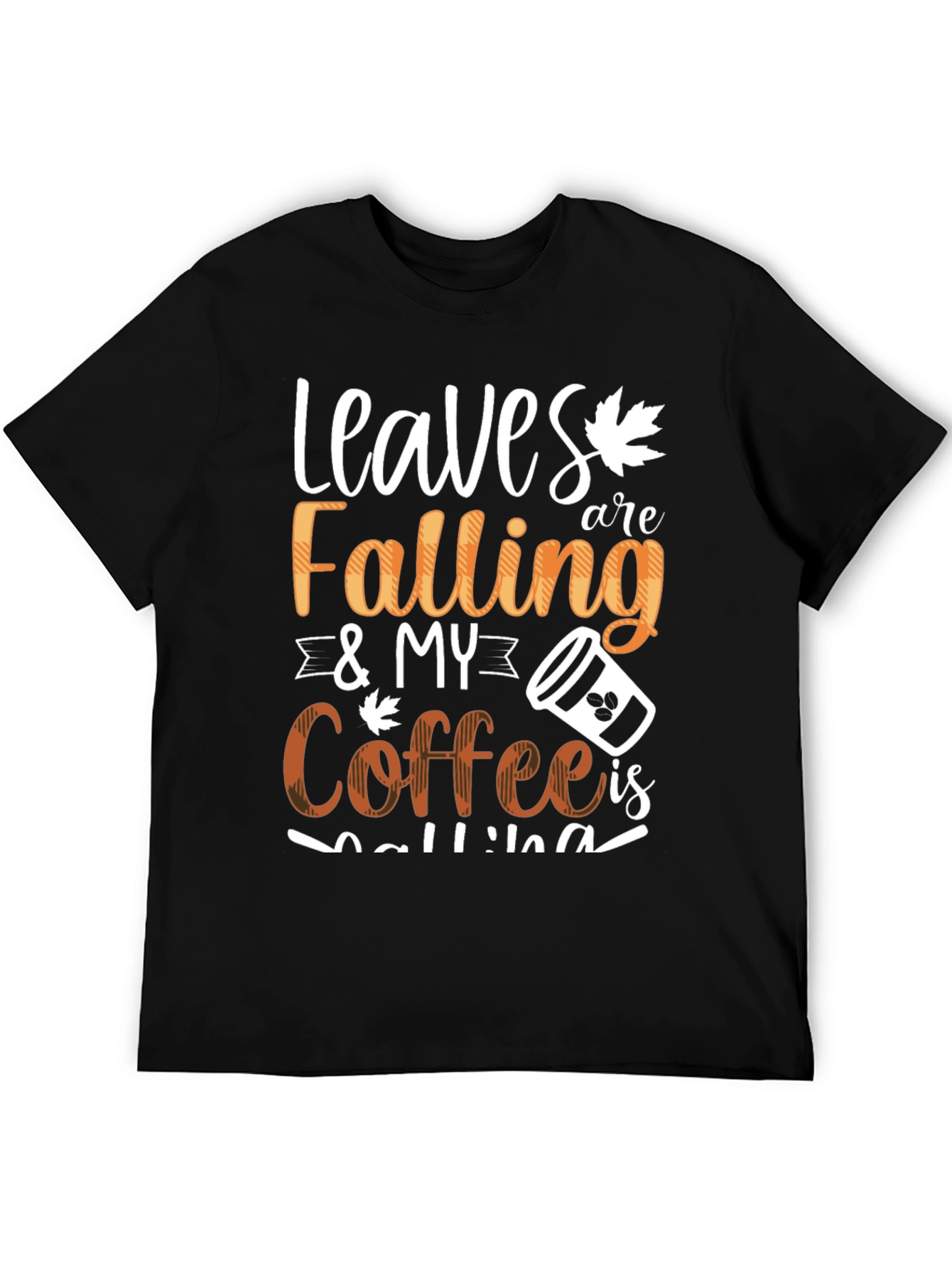Leaves Falling & My Coffee Is Calling Graphic Tee