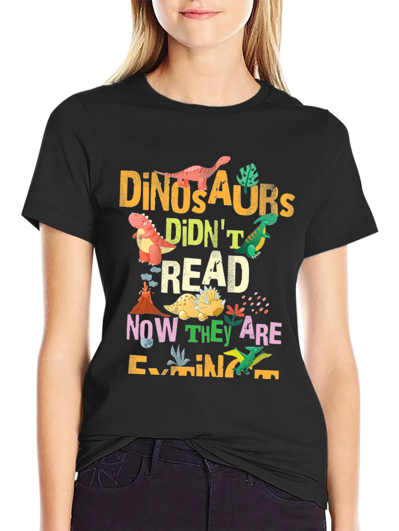 Dinosaurs Didnt Read T-Shirt