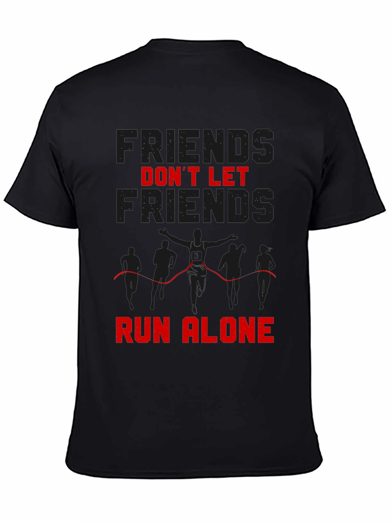 Friends Dont Let Friends Run Alone T-Shirt