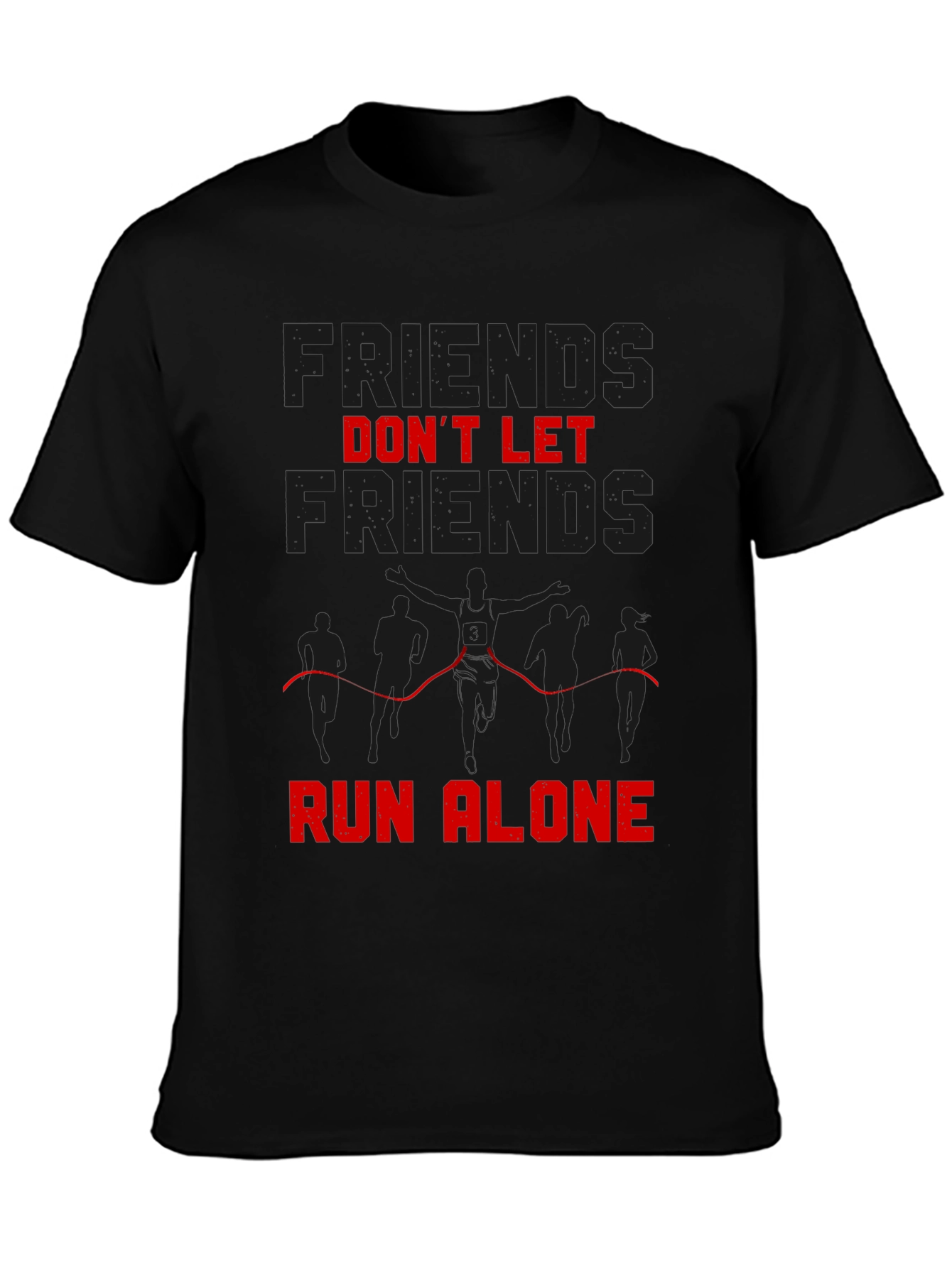 Friends Dont Let Friends Run Alone T-Shirt