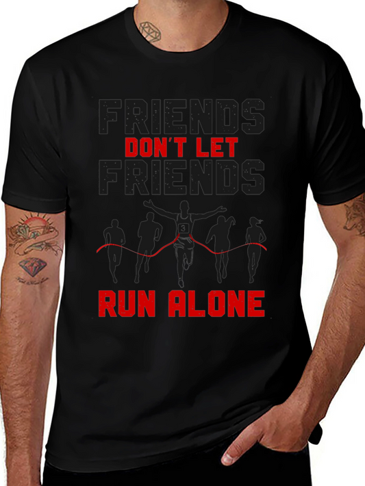 Friends Dont Let Friends Run Alone T-Shirt
