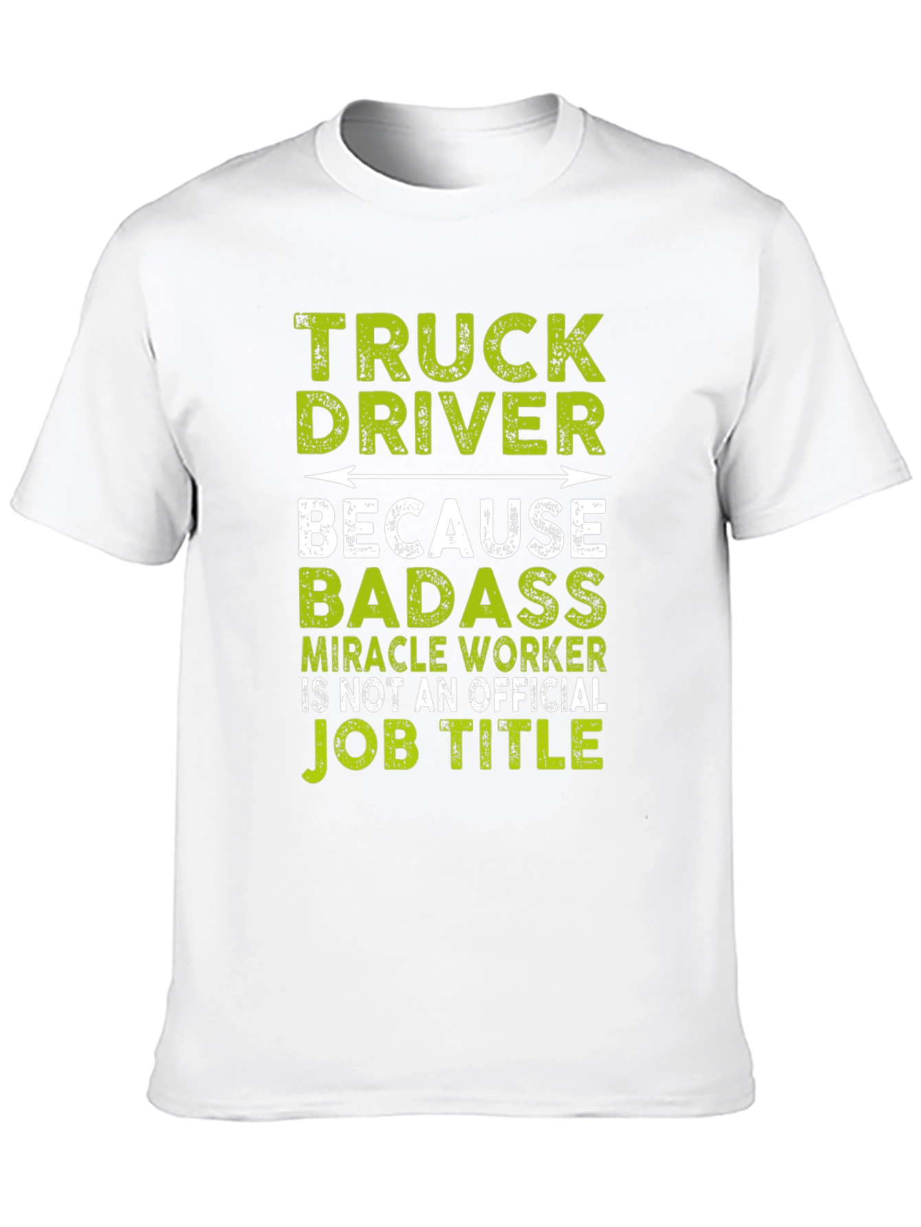 Truck Driver Badass Job Title T-Shirt