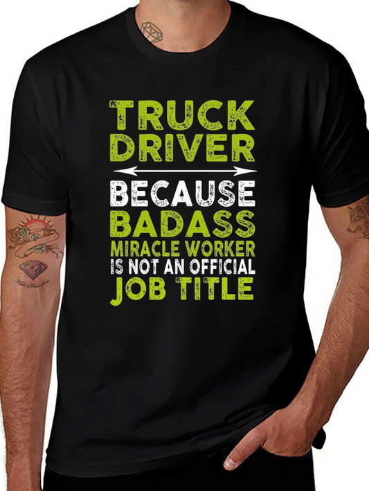 Truck Driver Badass Job Title T-Shirt