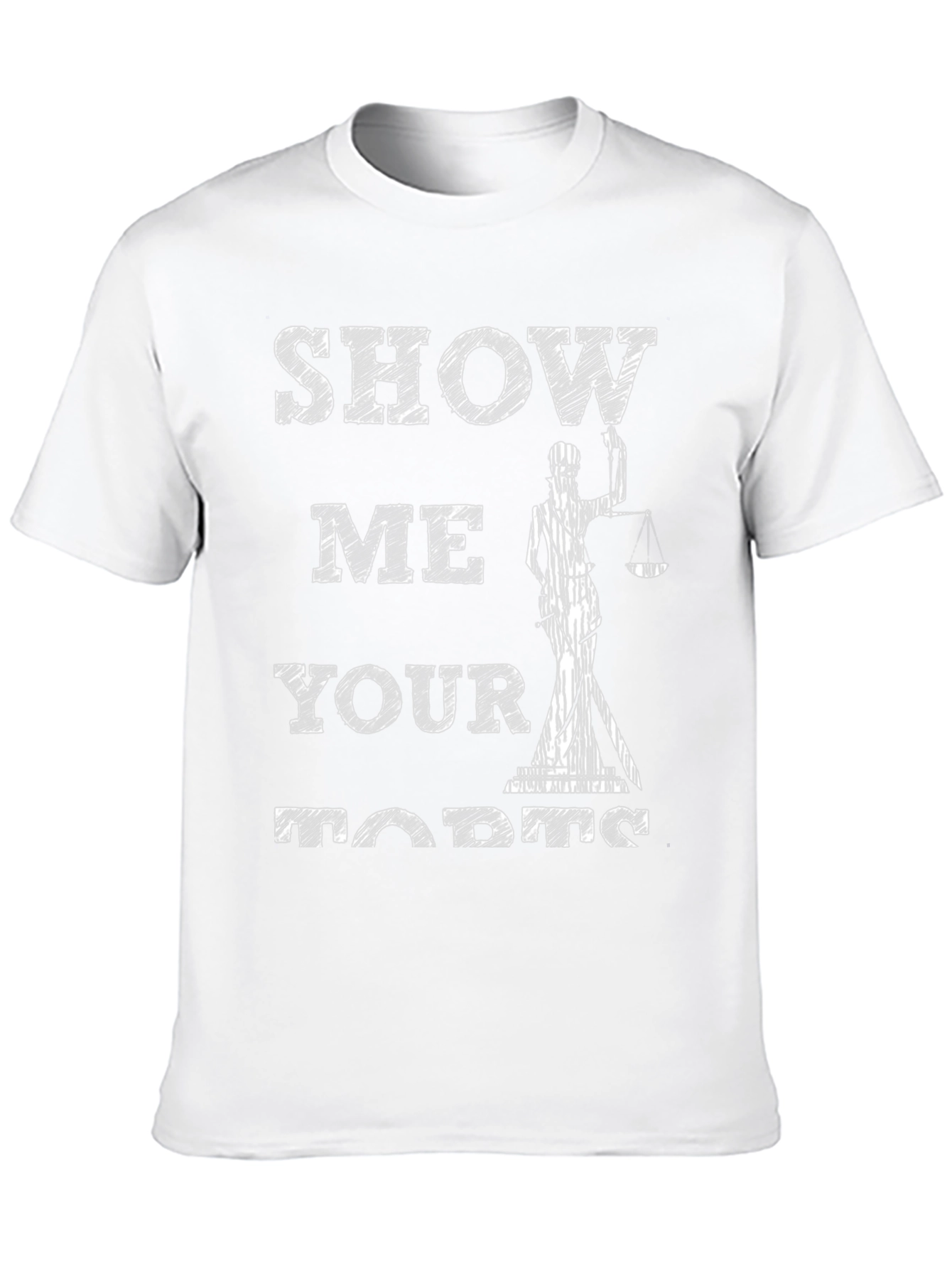Show Me Your Torts Funny Lawyer Graphic Tee
