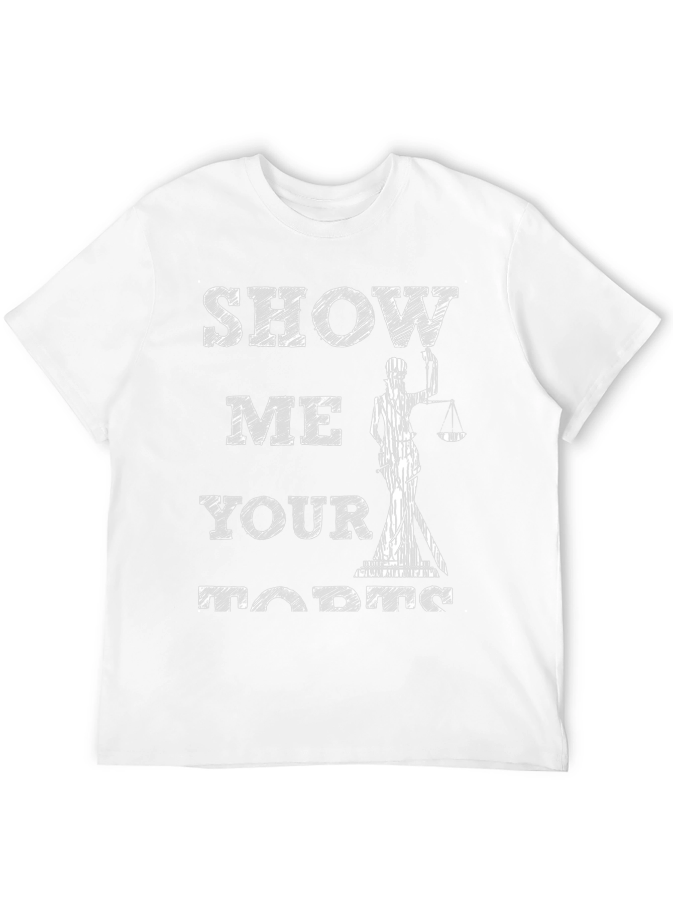 Show Me Your Torts Funny Lawyer Graphic Tee
